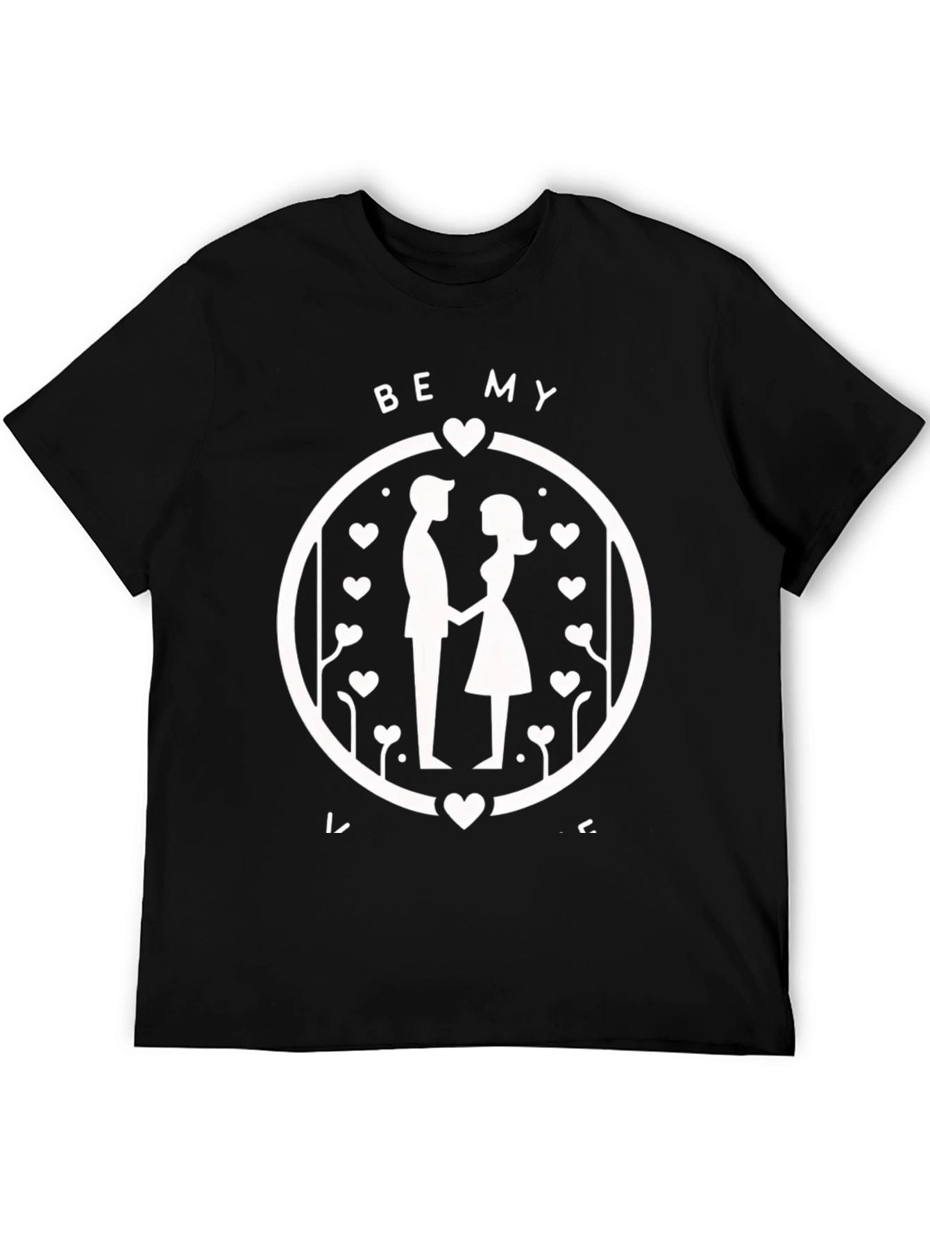 Be My Valentine T-Shirt - Couple Graphic Tee