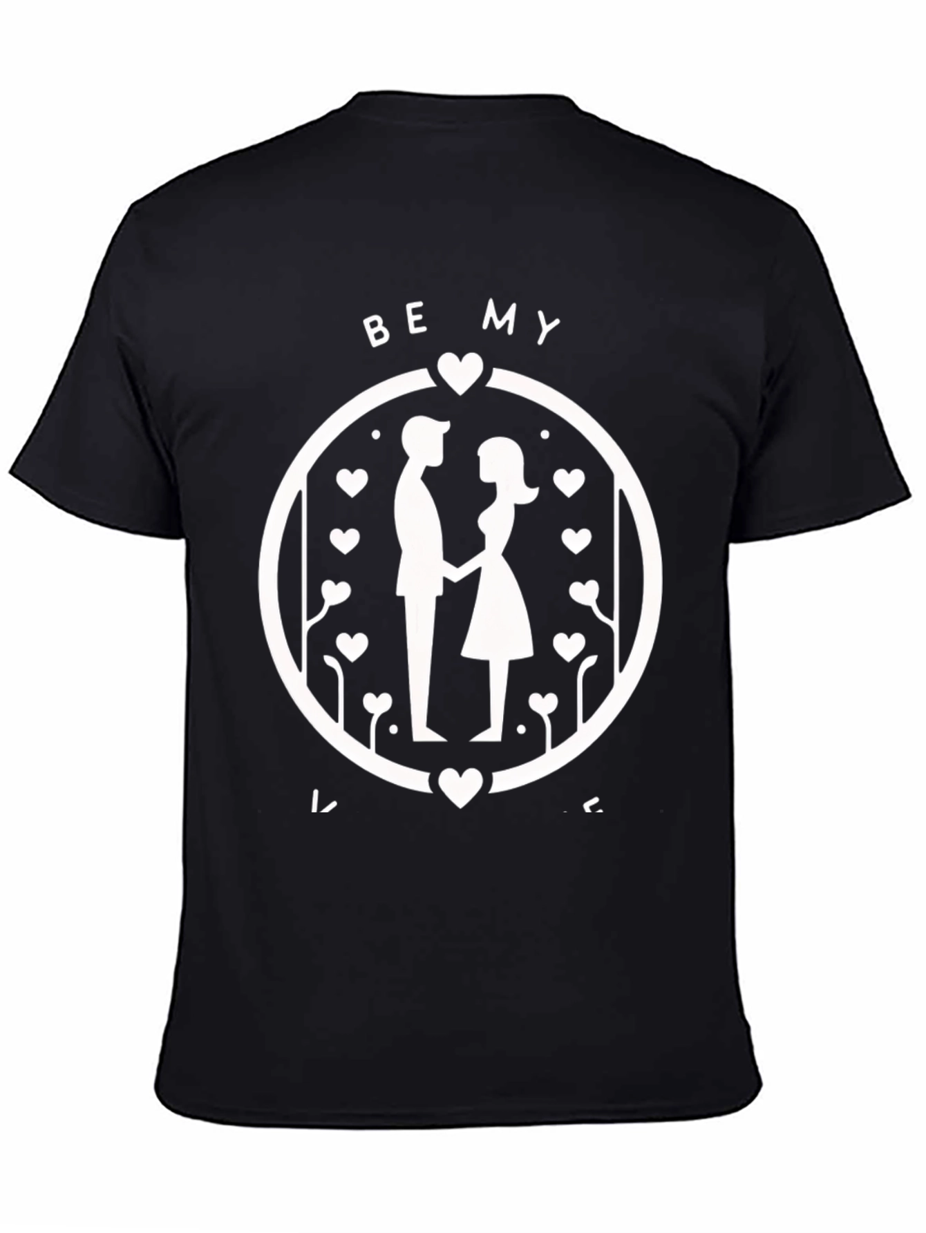 Be My Valentine T-Shirt - Couple Graphic Tee