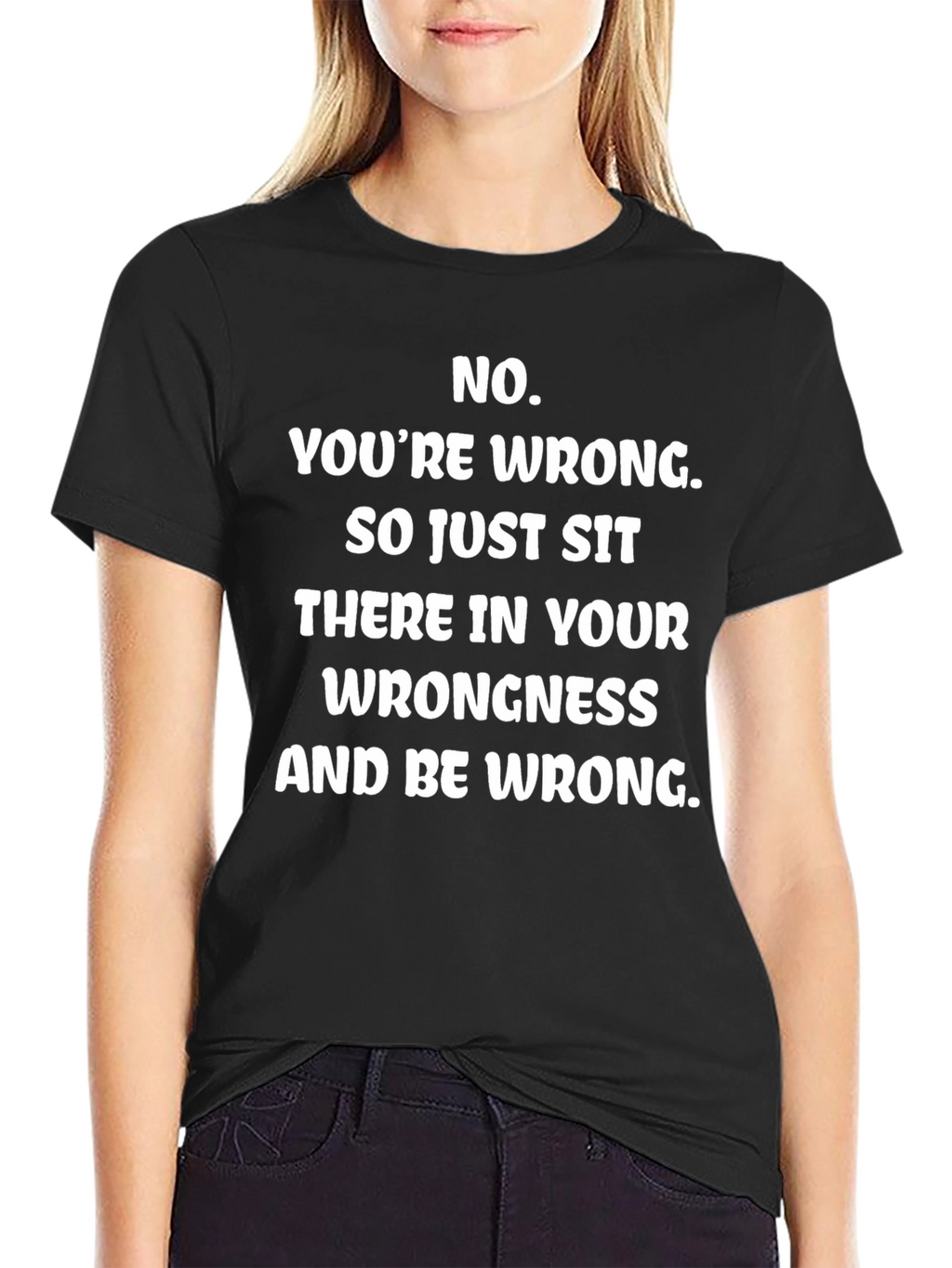 Funny Youre Wrong Graphic Tee - Black