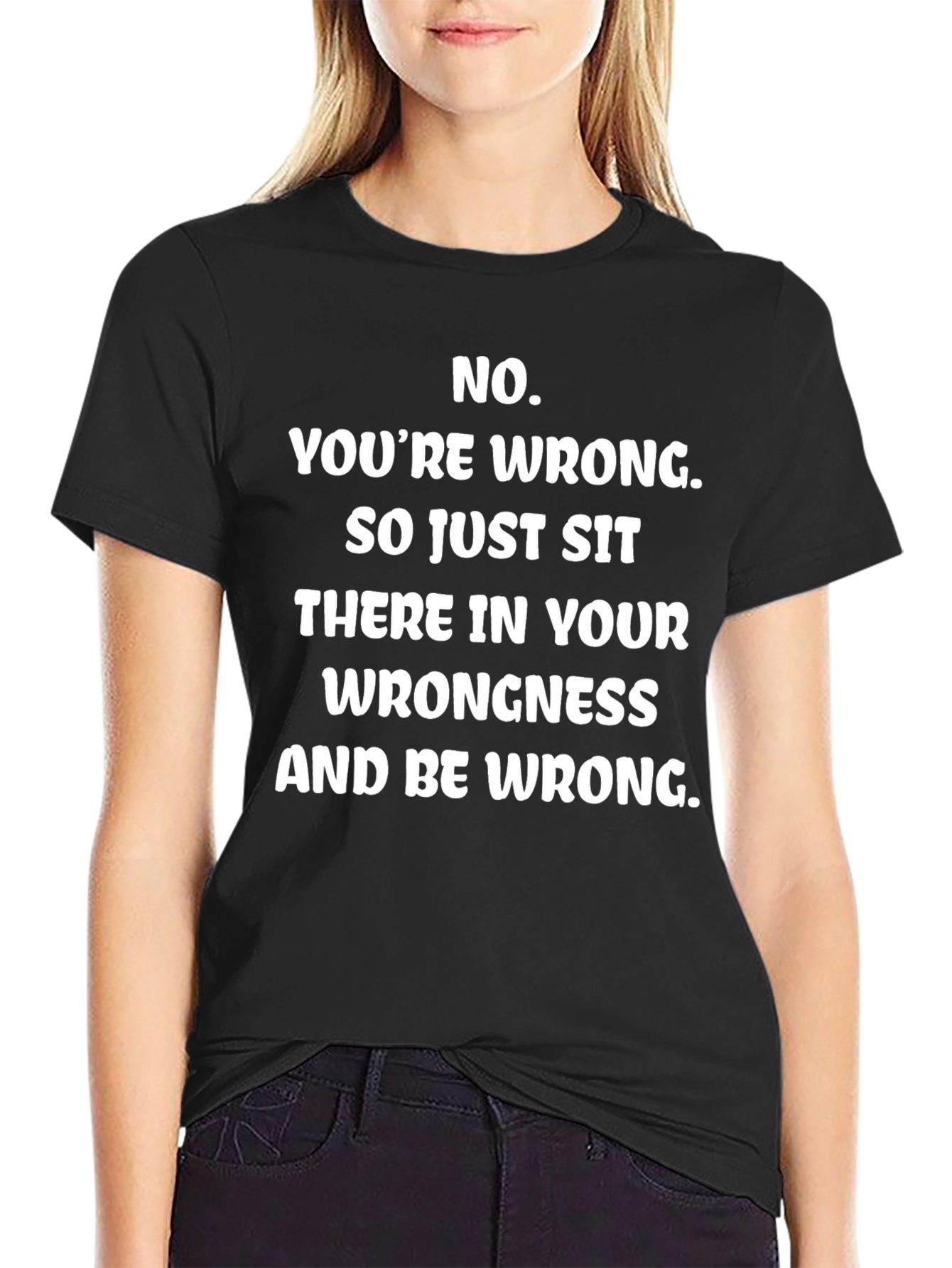 Funny Youre Wrong Graphic Tee - Black