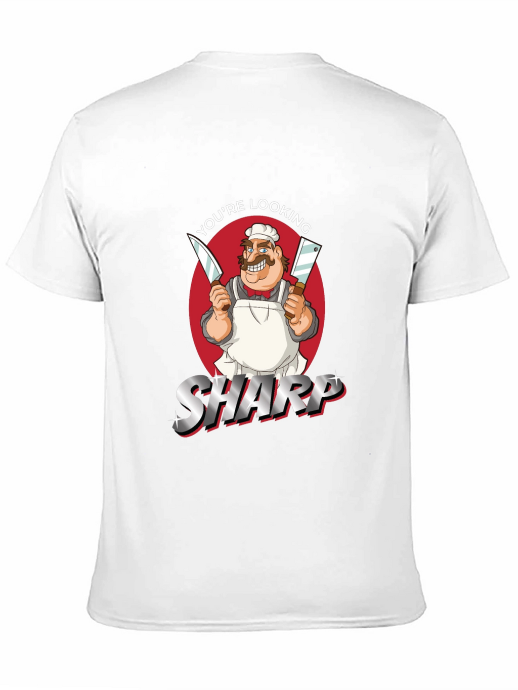 Youre Looking Sharp Graphic Novelty T-Shirt