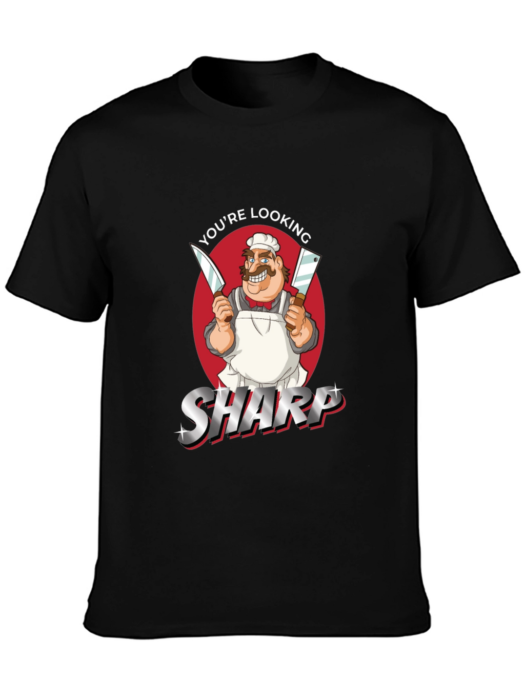 Youre Looking Sharp Graphic Novelty T-Shirt