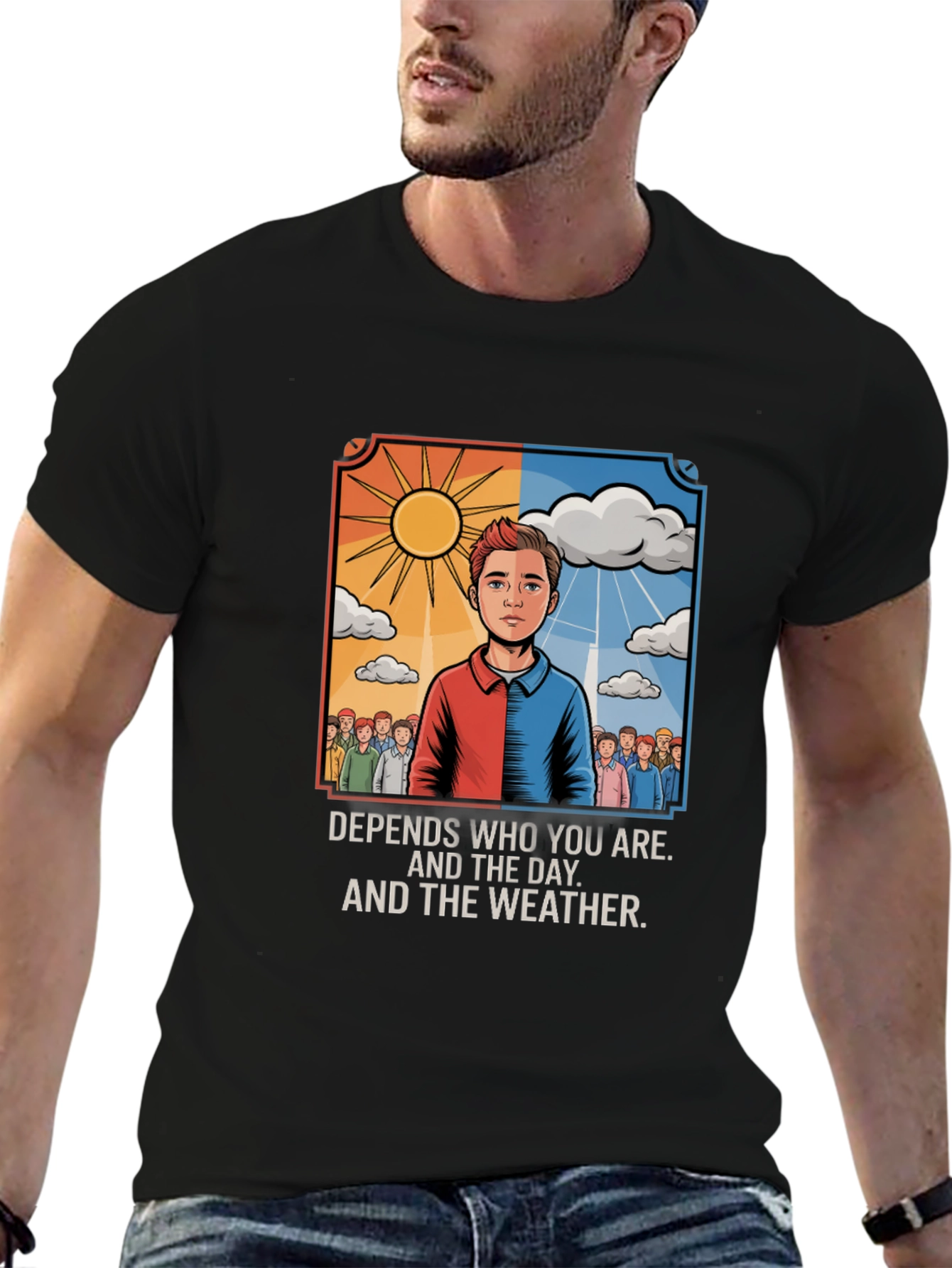 Depends T-Shirt: Sun or Clouds