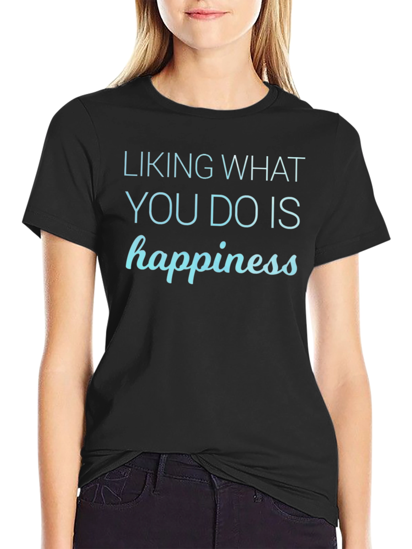 Happiness Graphic Tee - Liking What You Do T-Shirt