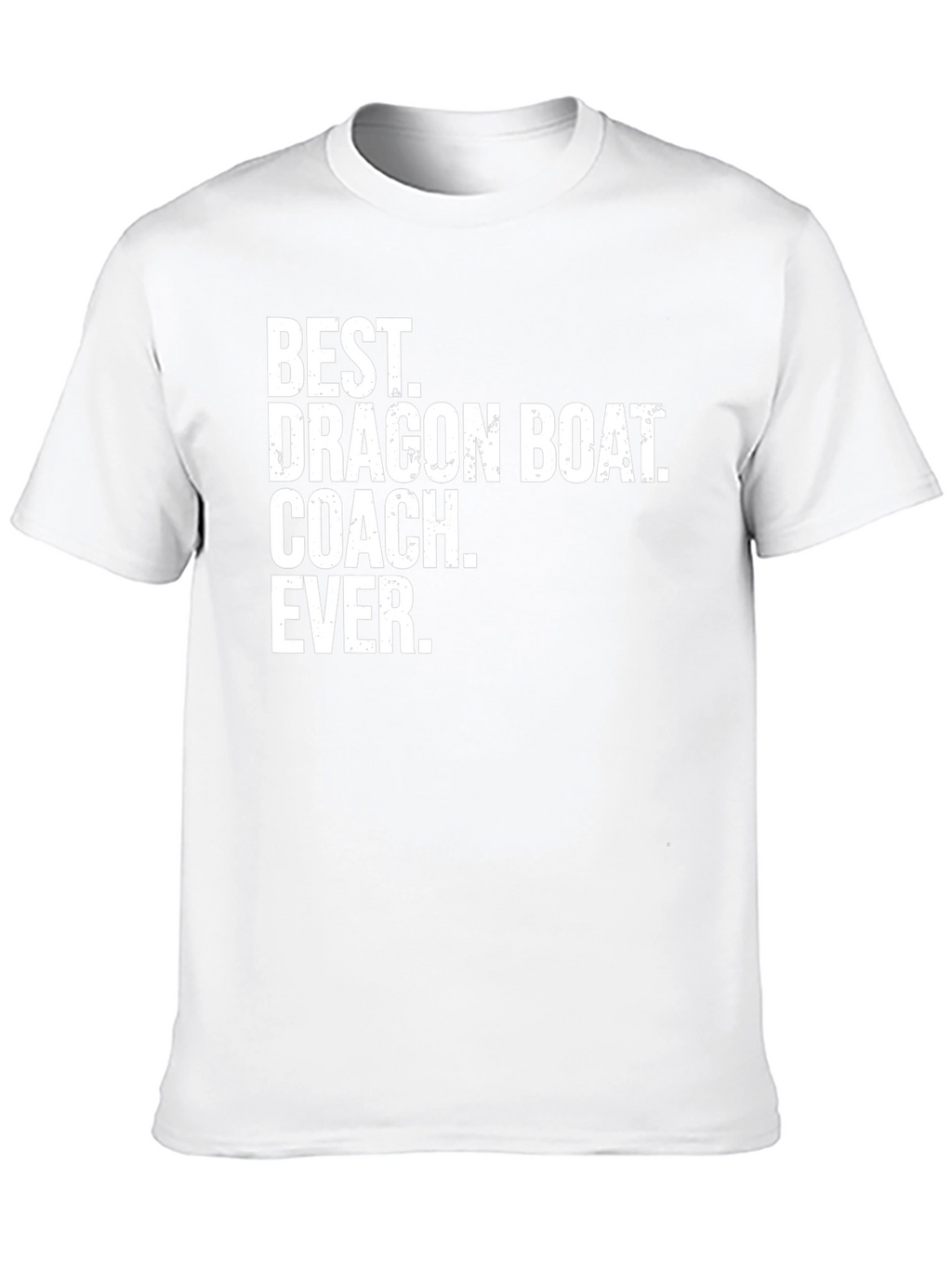 Best Dragon Boat Coach Ever T-Shirt