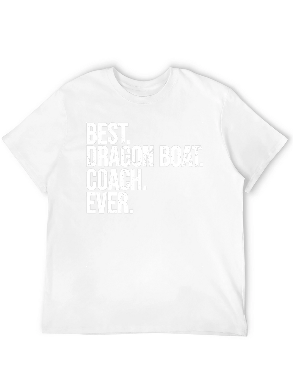 Best Dragon Boat Coach Ever T-Shirt