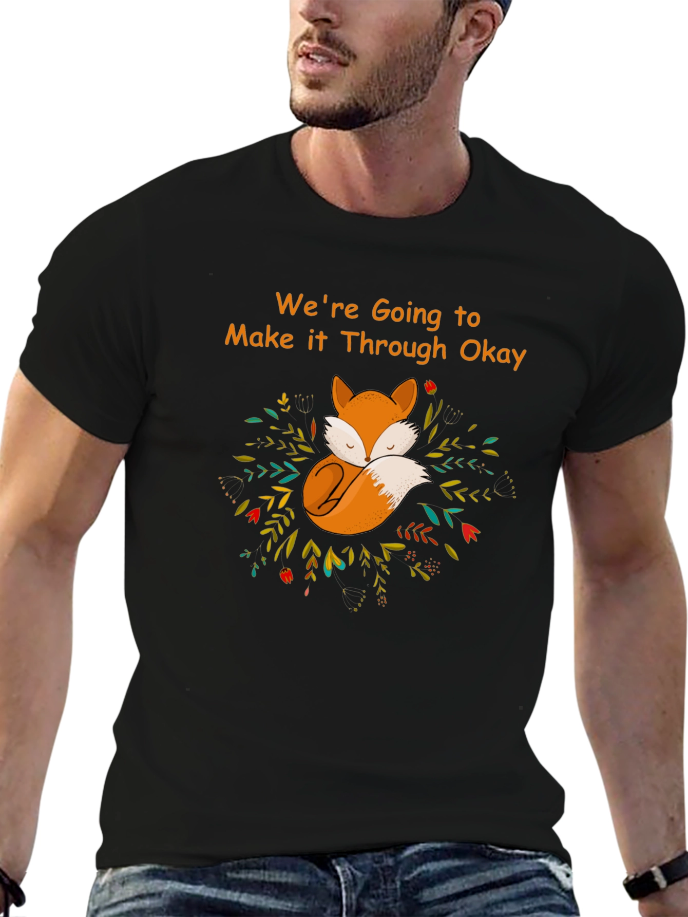Cozy Fox Graphic T-Shirt - Were Going to Make it Through Okay