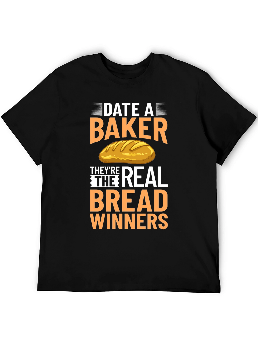Date A Baker T-Shirt: Bread Winners Tee