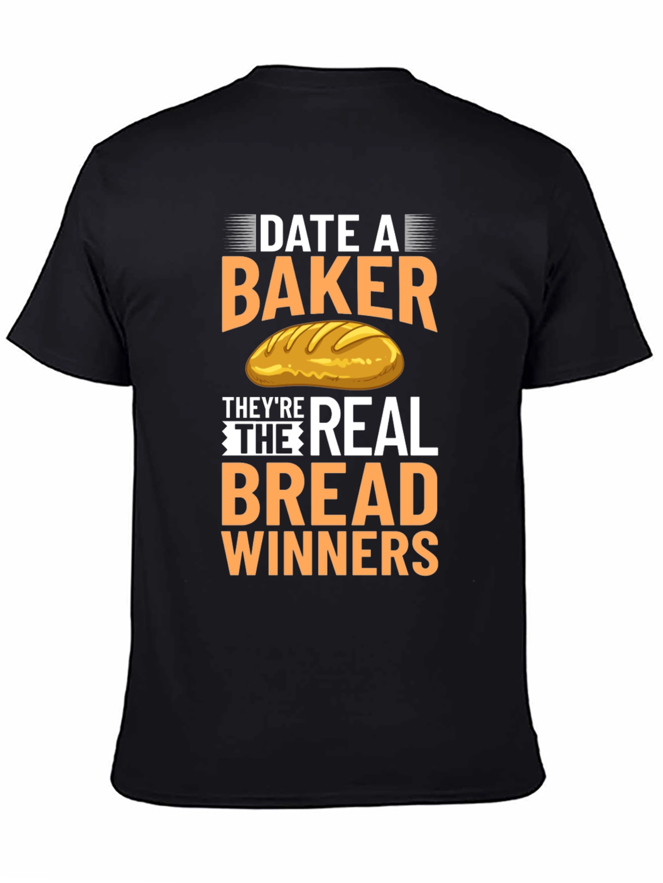 Date A Baker T-Shirt: Bread Winners Tee