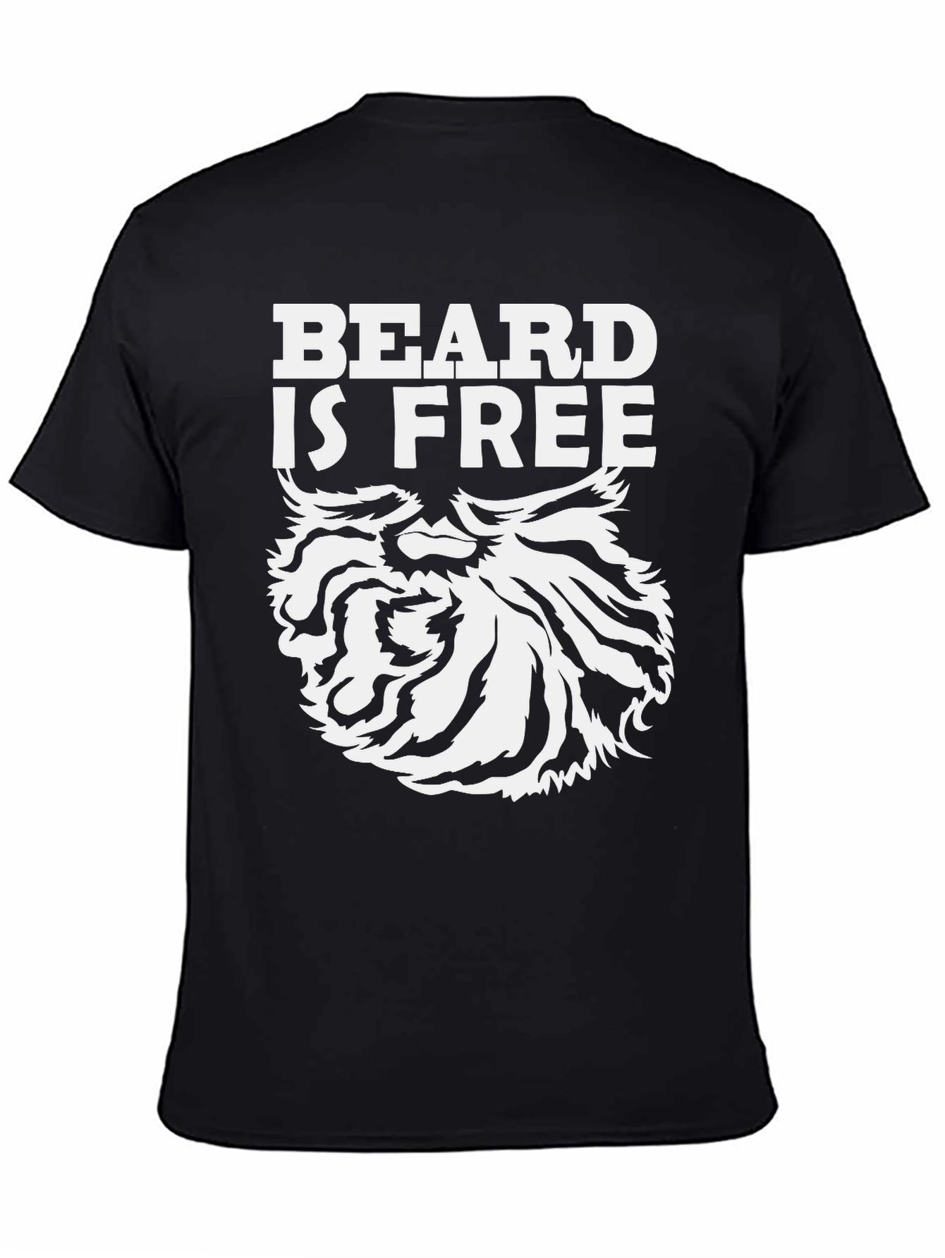 Beard Is Free Graphic T-Shirt - Black Cotton Tee