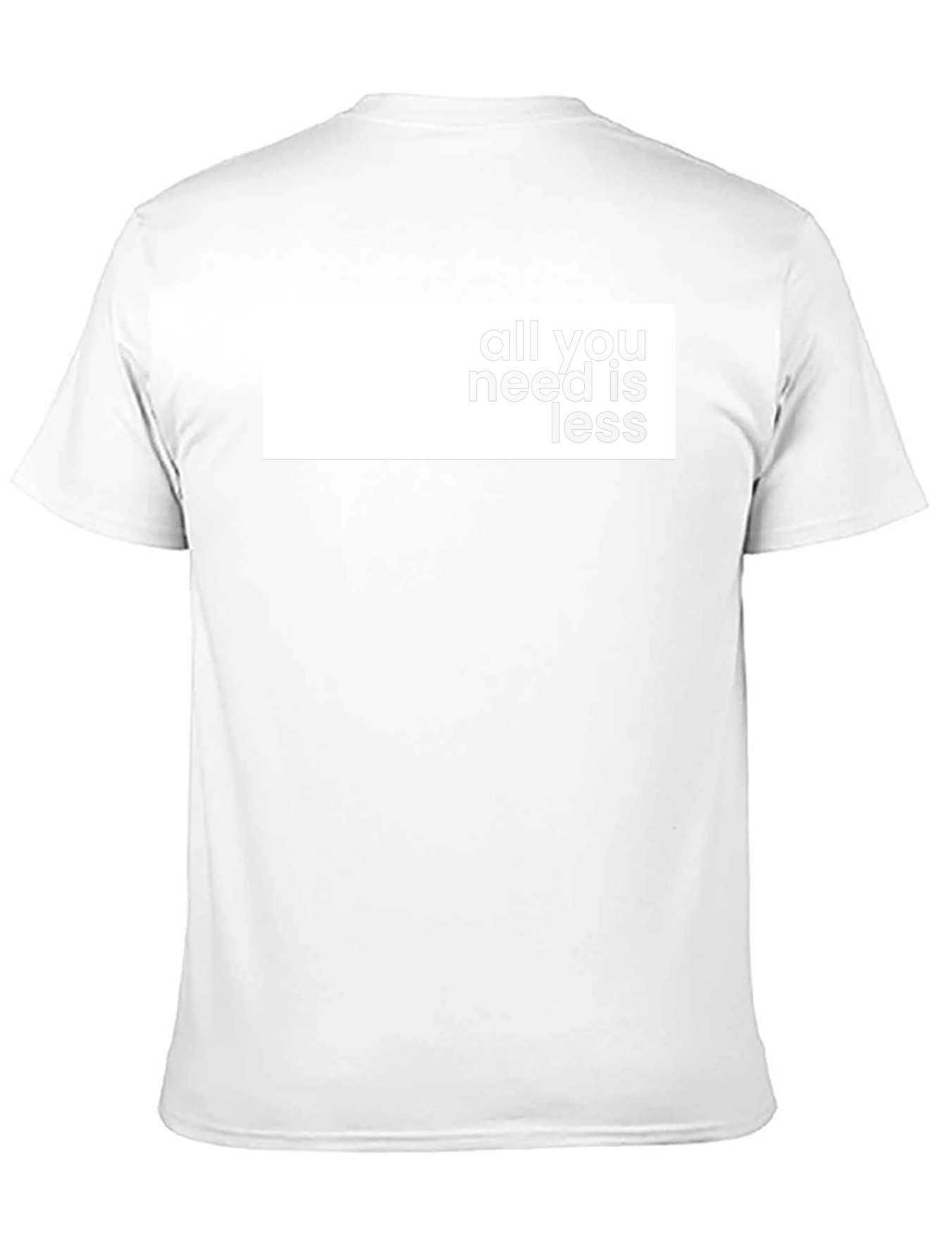 All You Need Is Less Graphic Tee - Stylish Black T-Shirt