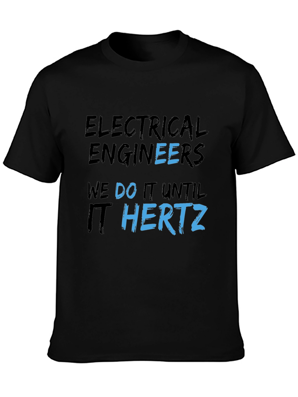 Electrical Engineer Humor T-Shirt