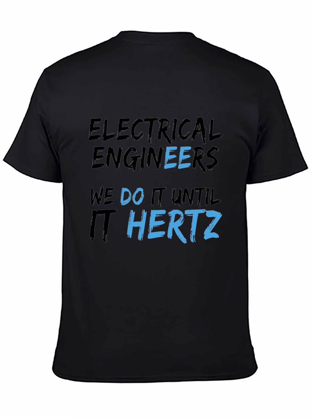 Electrical Engineer Humor T-Shirt