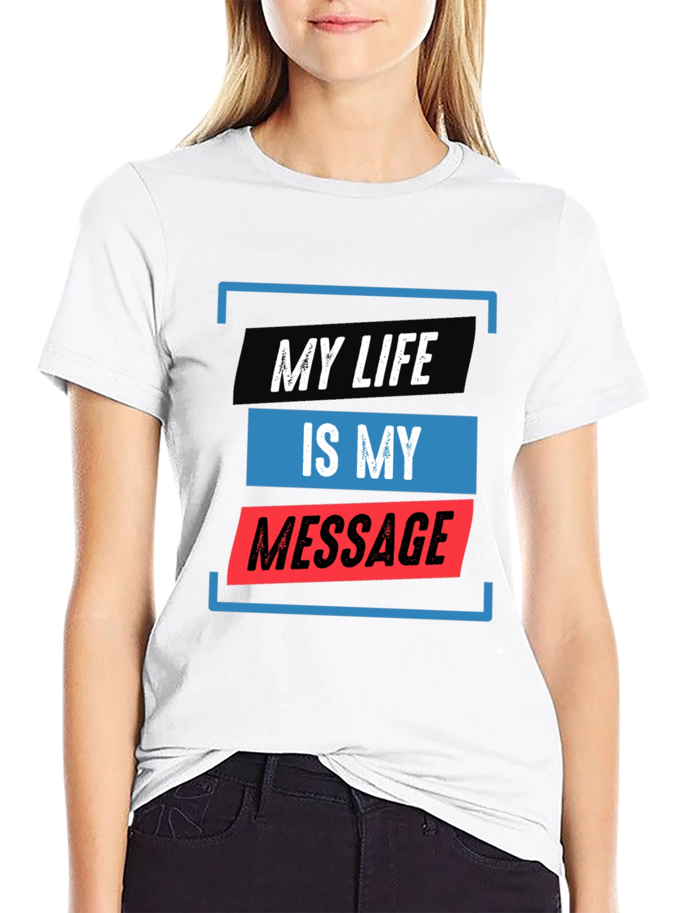 My Life Is My Message Graphic Tee