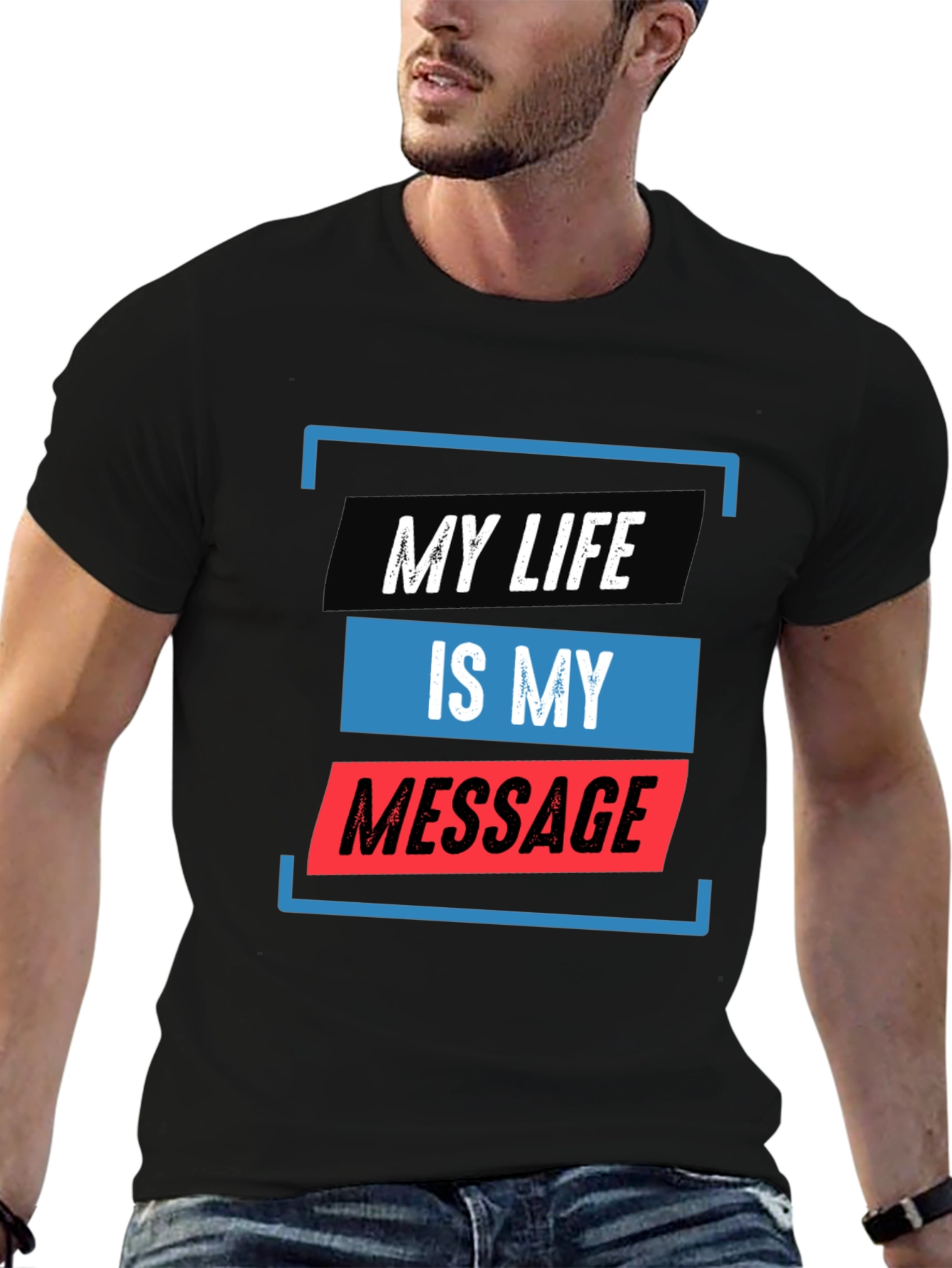 My Life Is My Message Graphic Tee