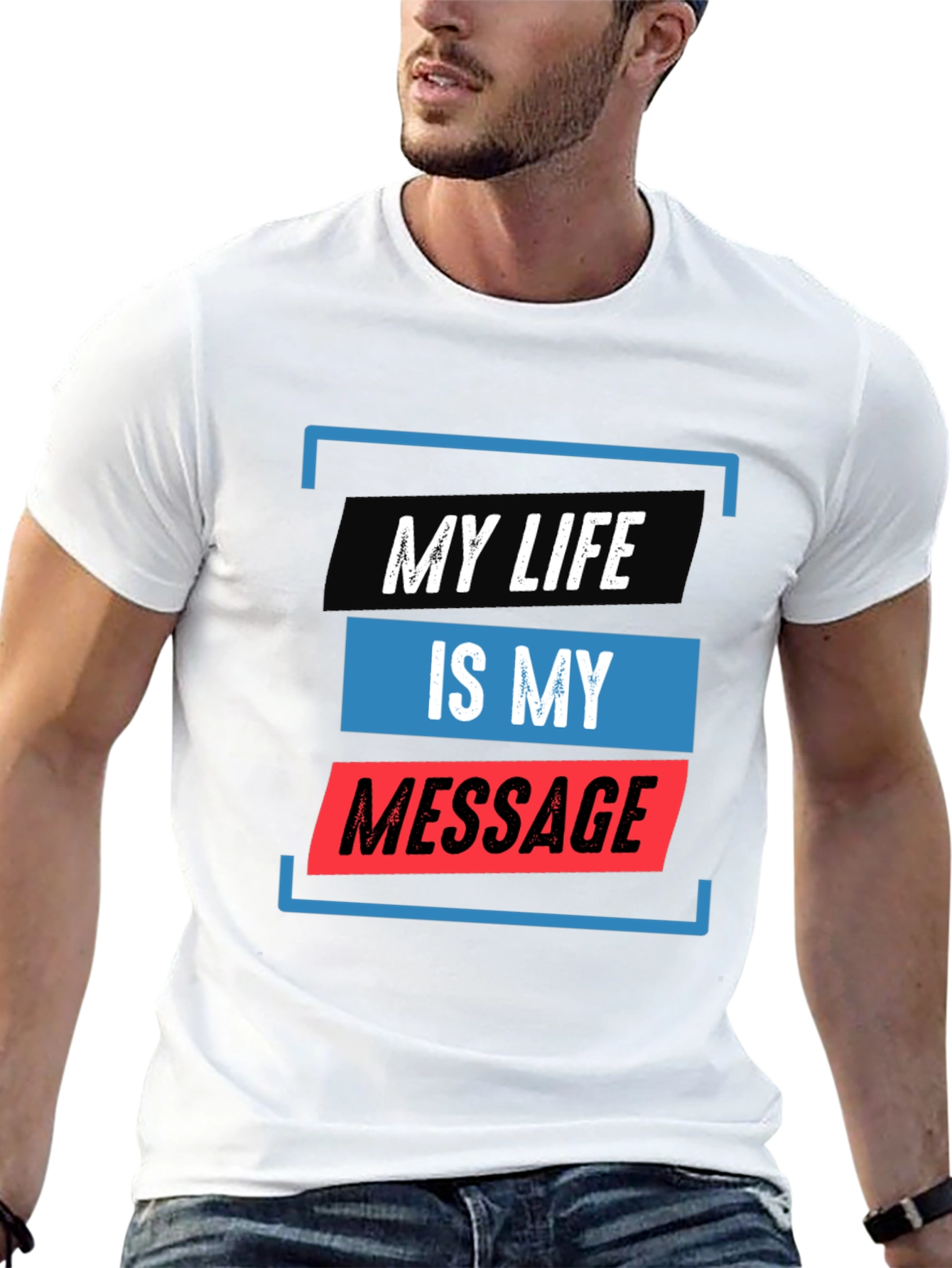 My Life Is My Message Graphic Tee