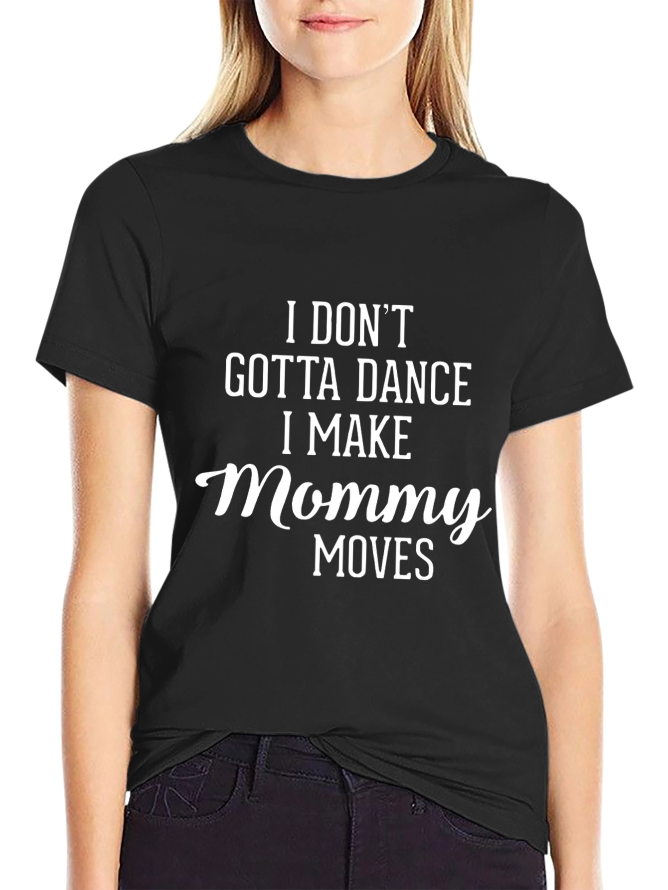 I Make Mommy Moves Graphic Tee