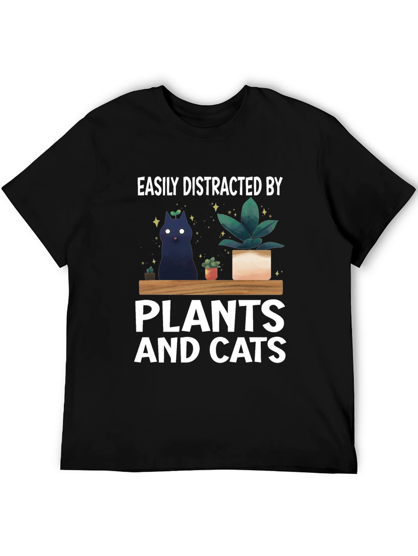 Easily Distracted by Plants and Cats Graphic T-Shirt