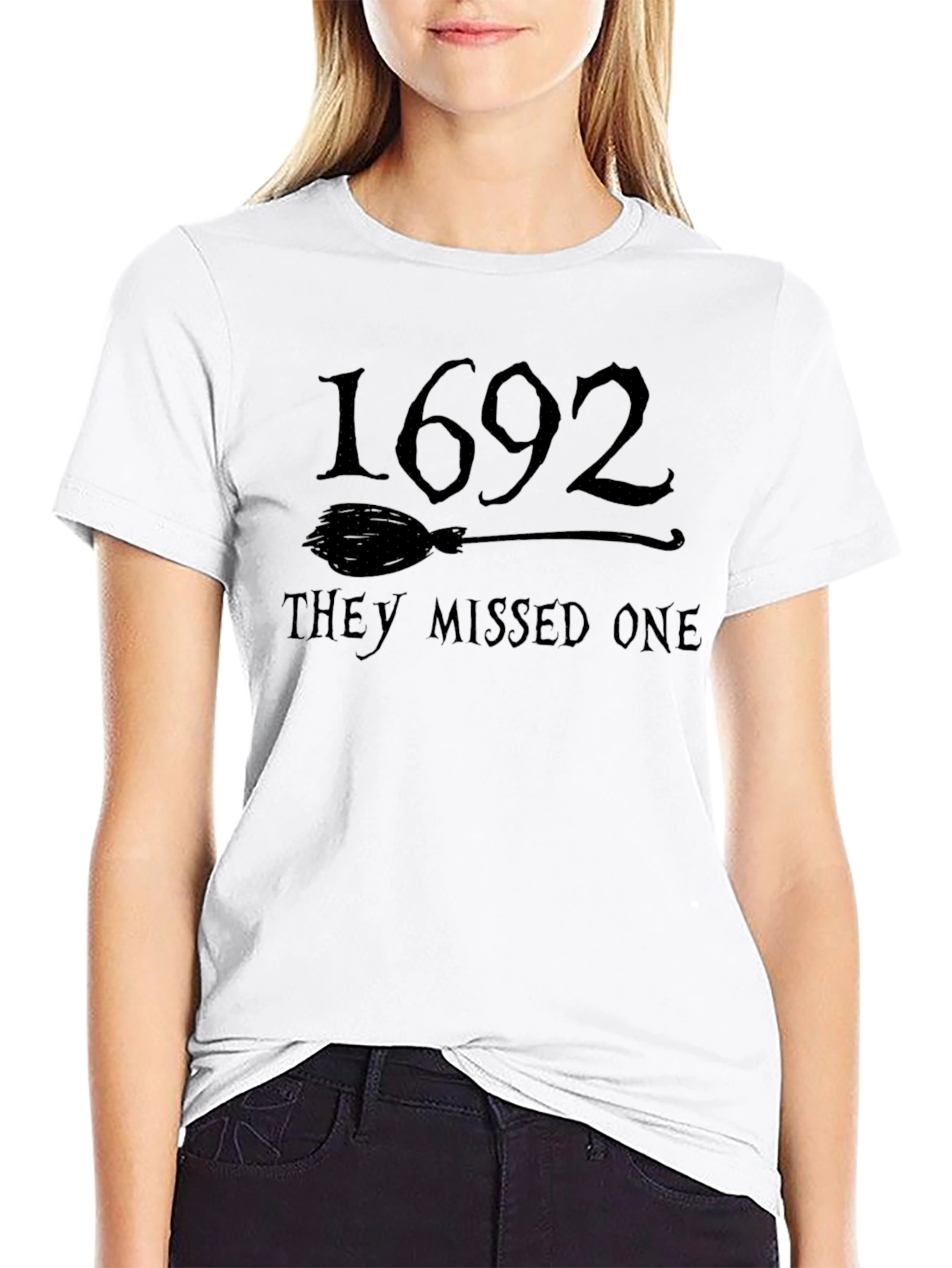 1692 They Missed One T-Shirt