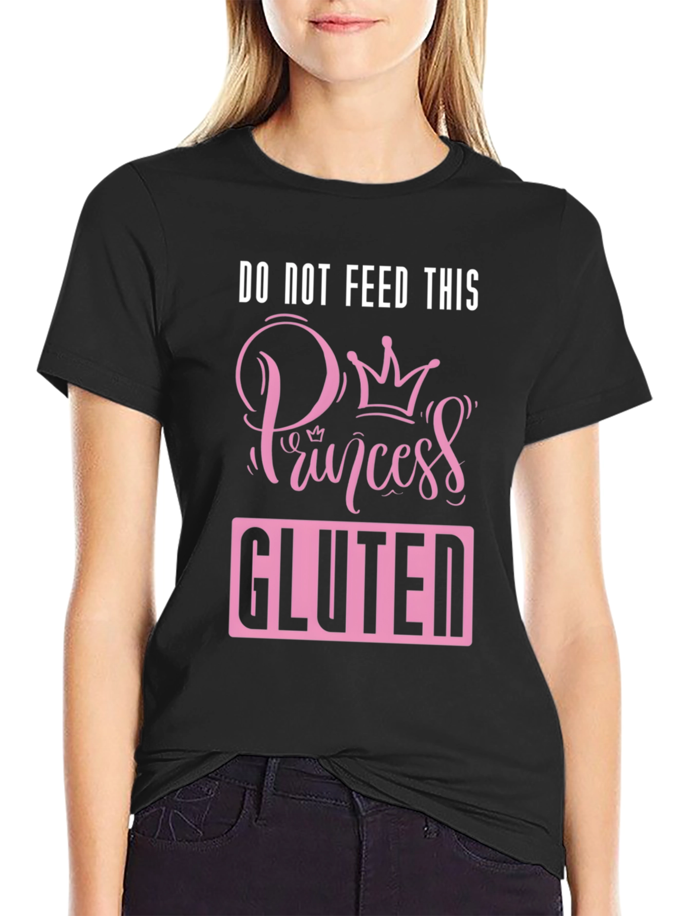 Do Not Feed This Princess Gluten Funny T-Shirt