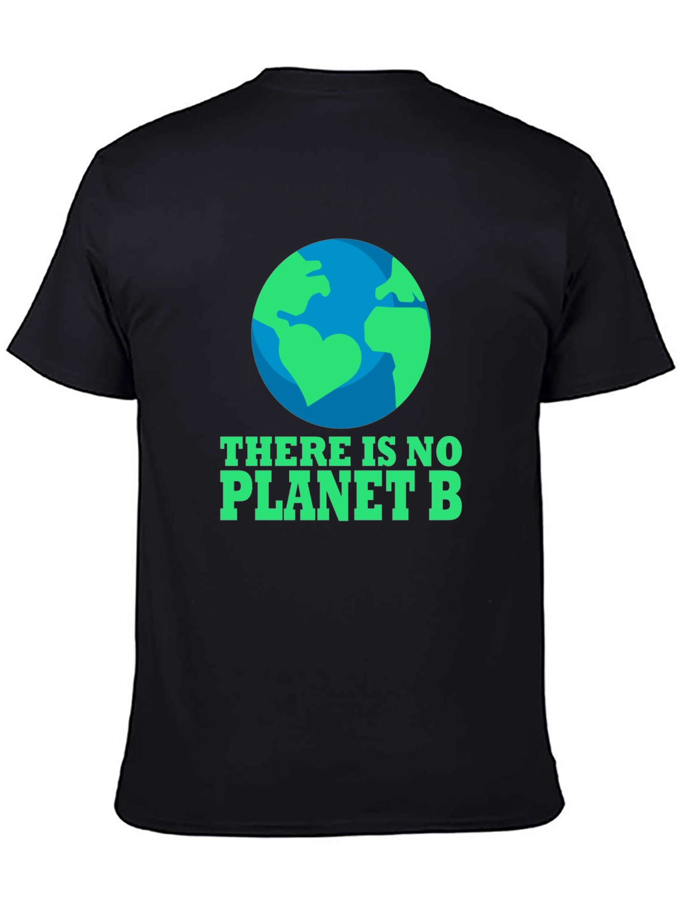 Eco-Friendly There Is No Planet B Graphic T-Shirt