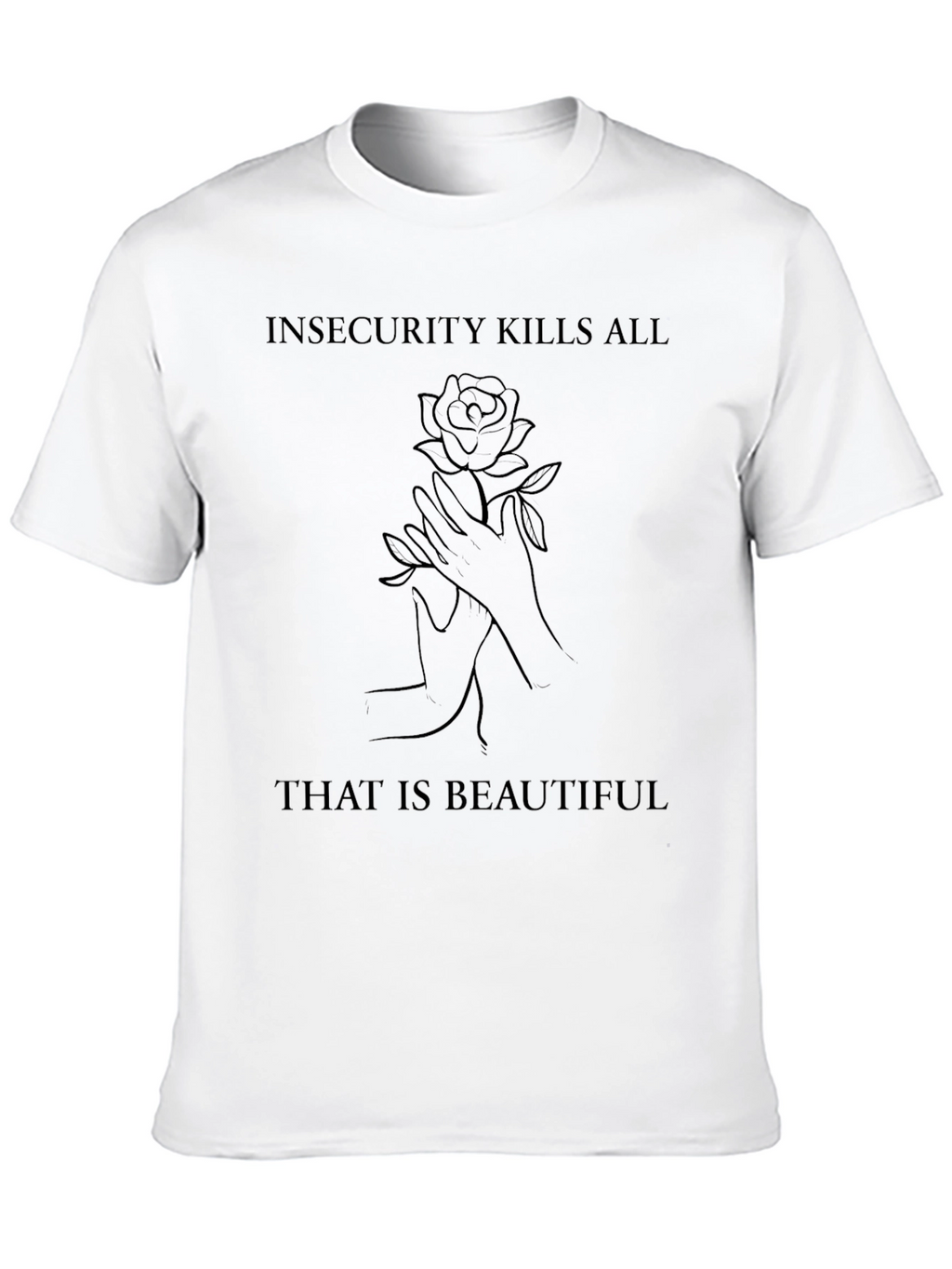 Insecurity Kills Rose Graphic Tee