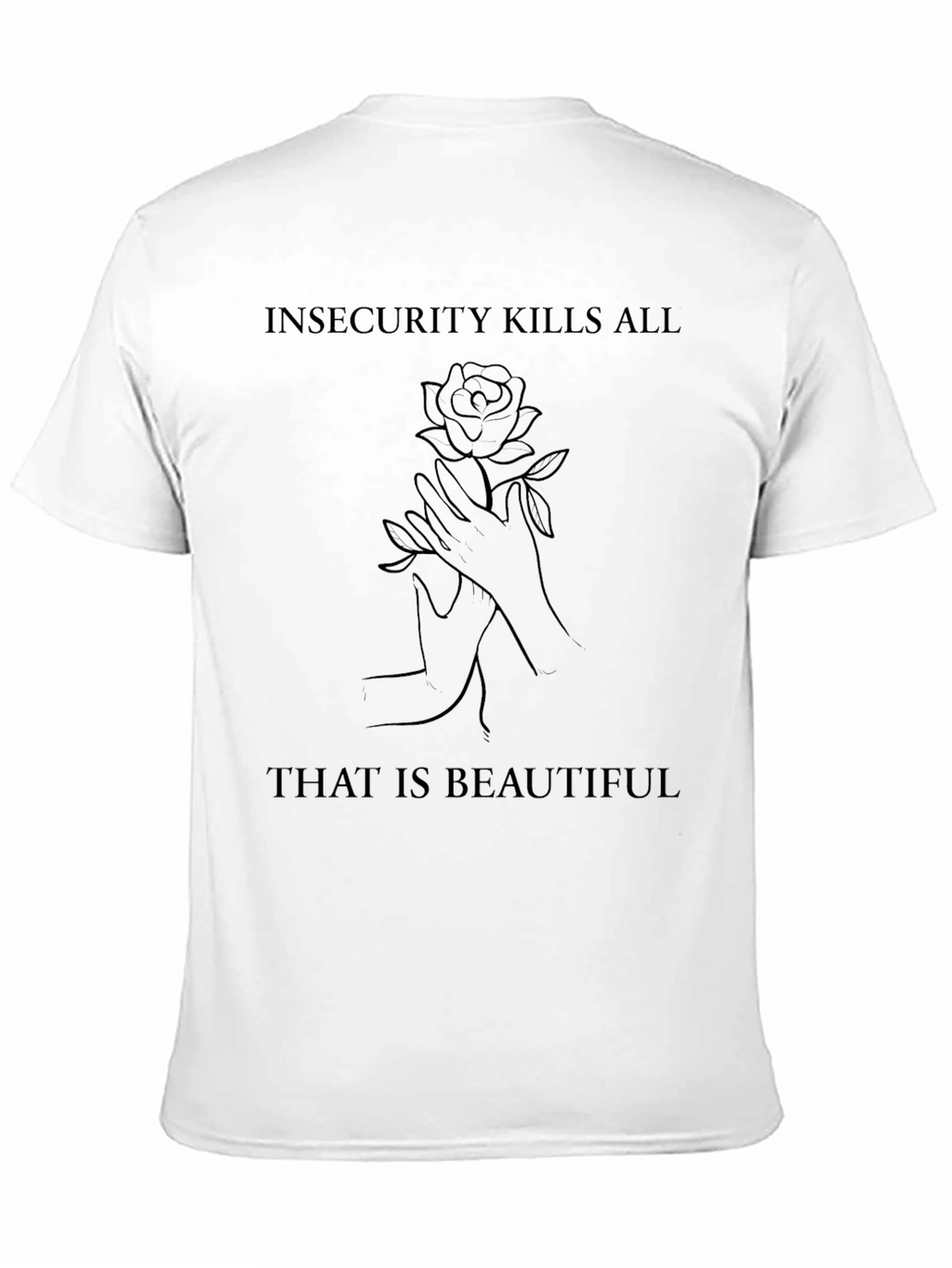 Insecurity Kills Rose Graphic Tee