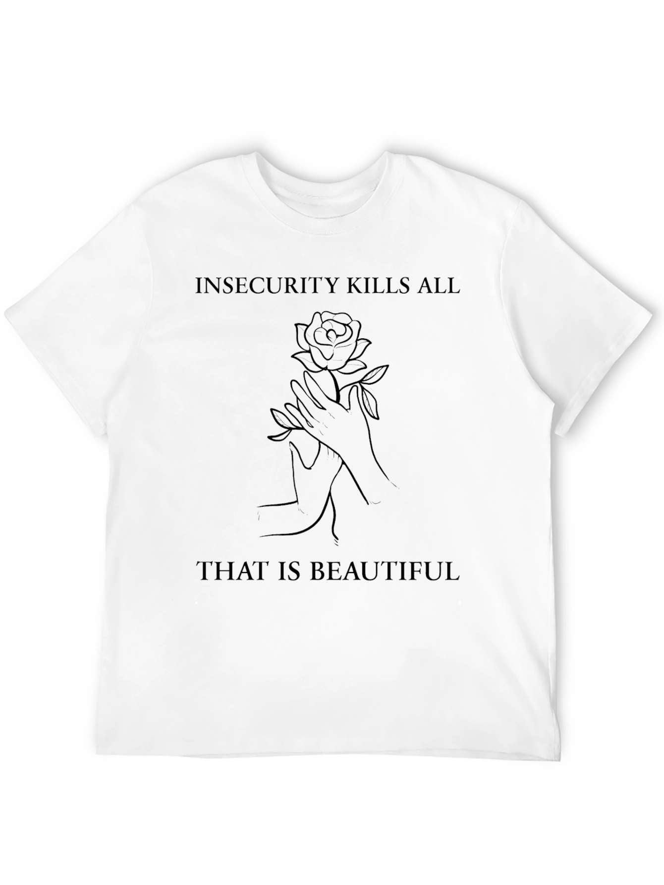 Insecurity Kills Rose Graphic Tee