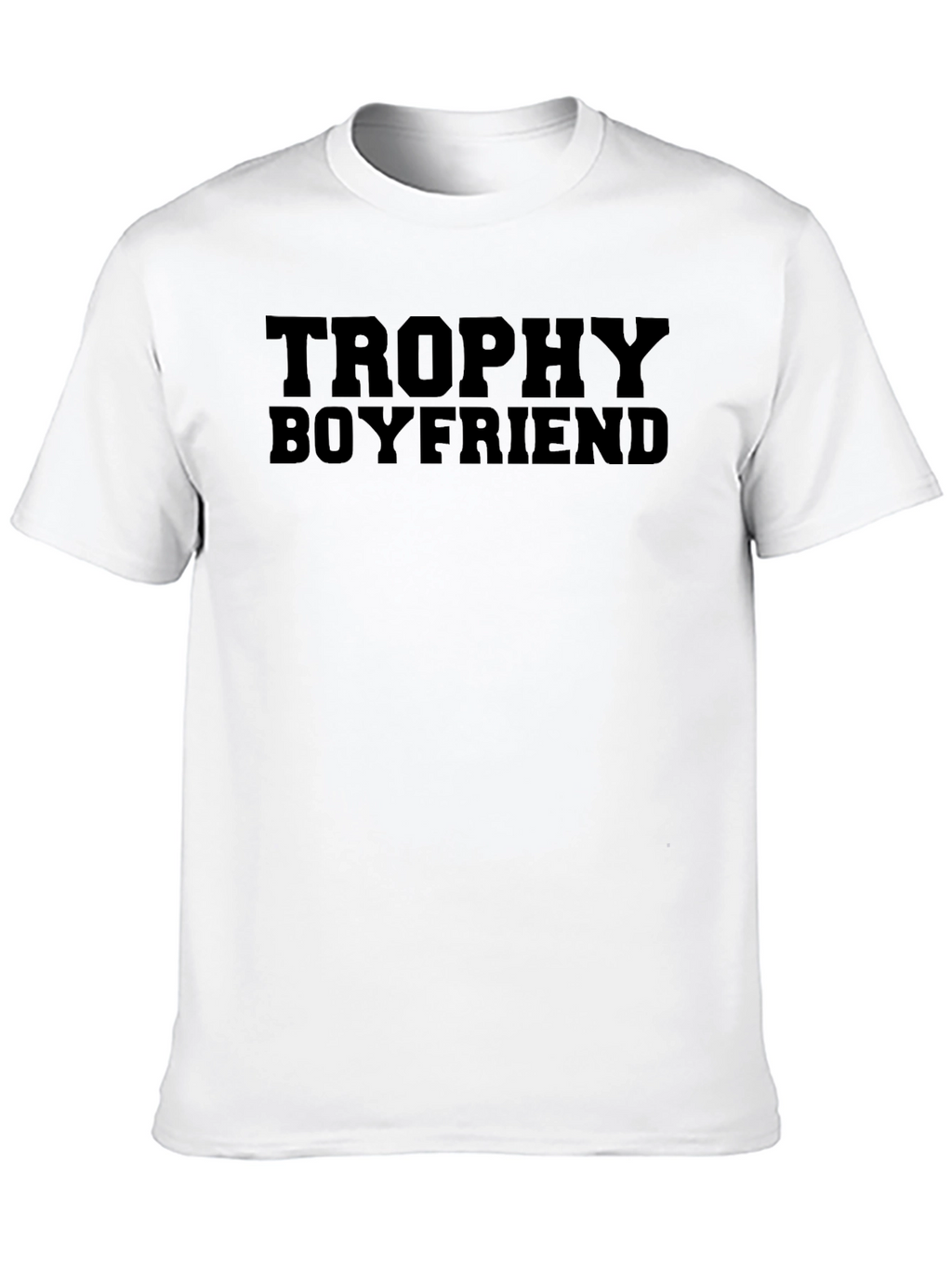 Trophy Boyfriend Black T-Shirt