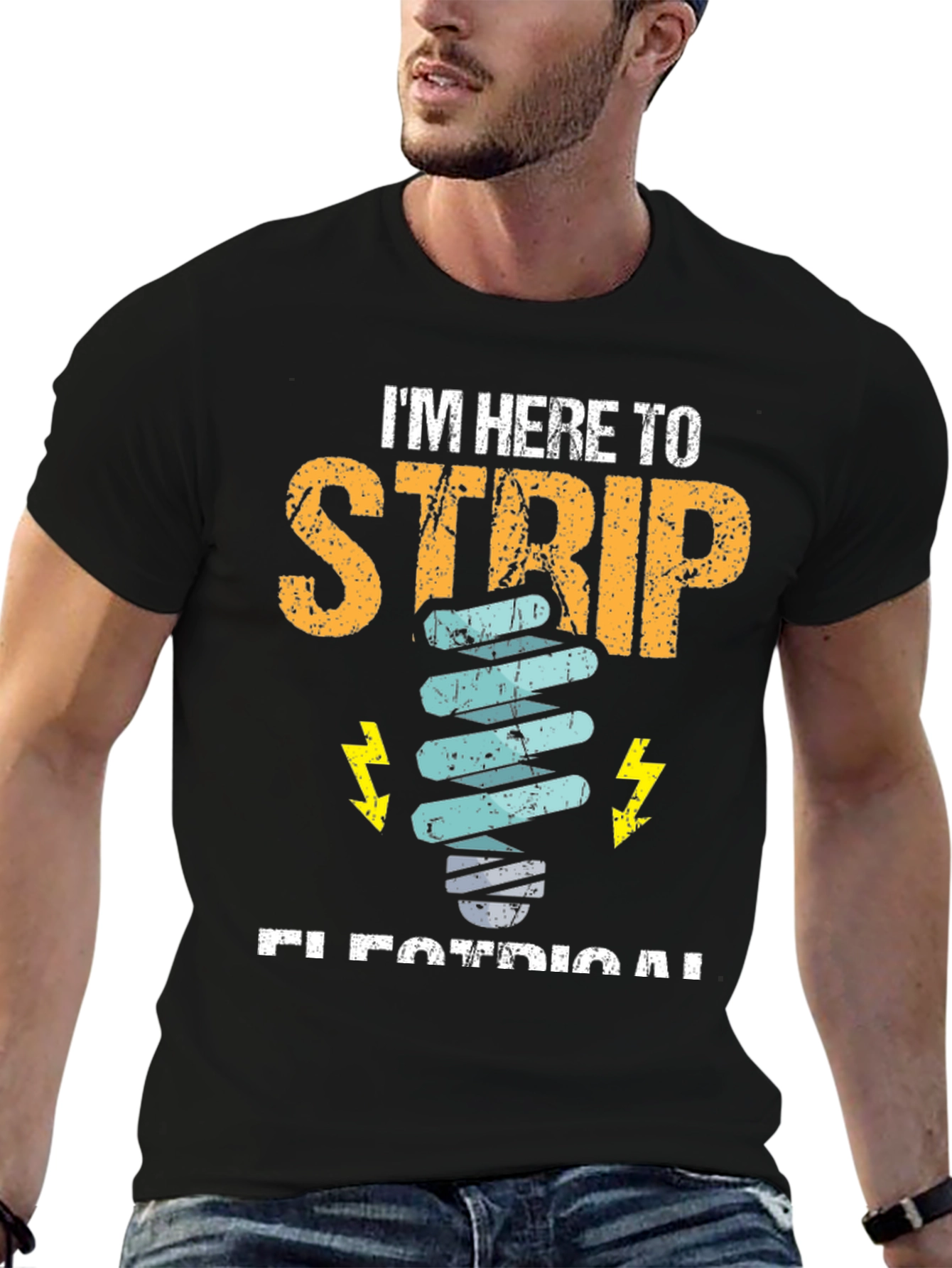 Electrician T-Shirt - Im Here to Strip Electrical