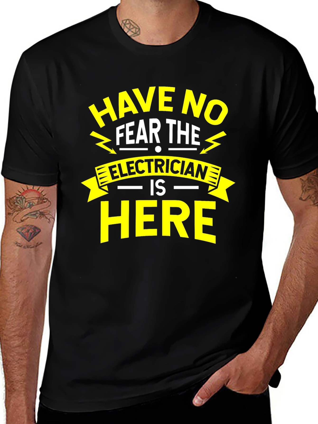 Electrician Humor T-Shirt - Have No Fear The Electrician Is Here