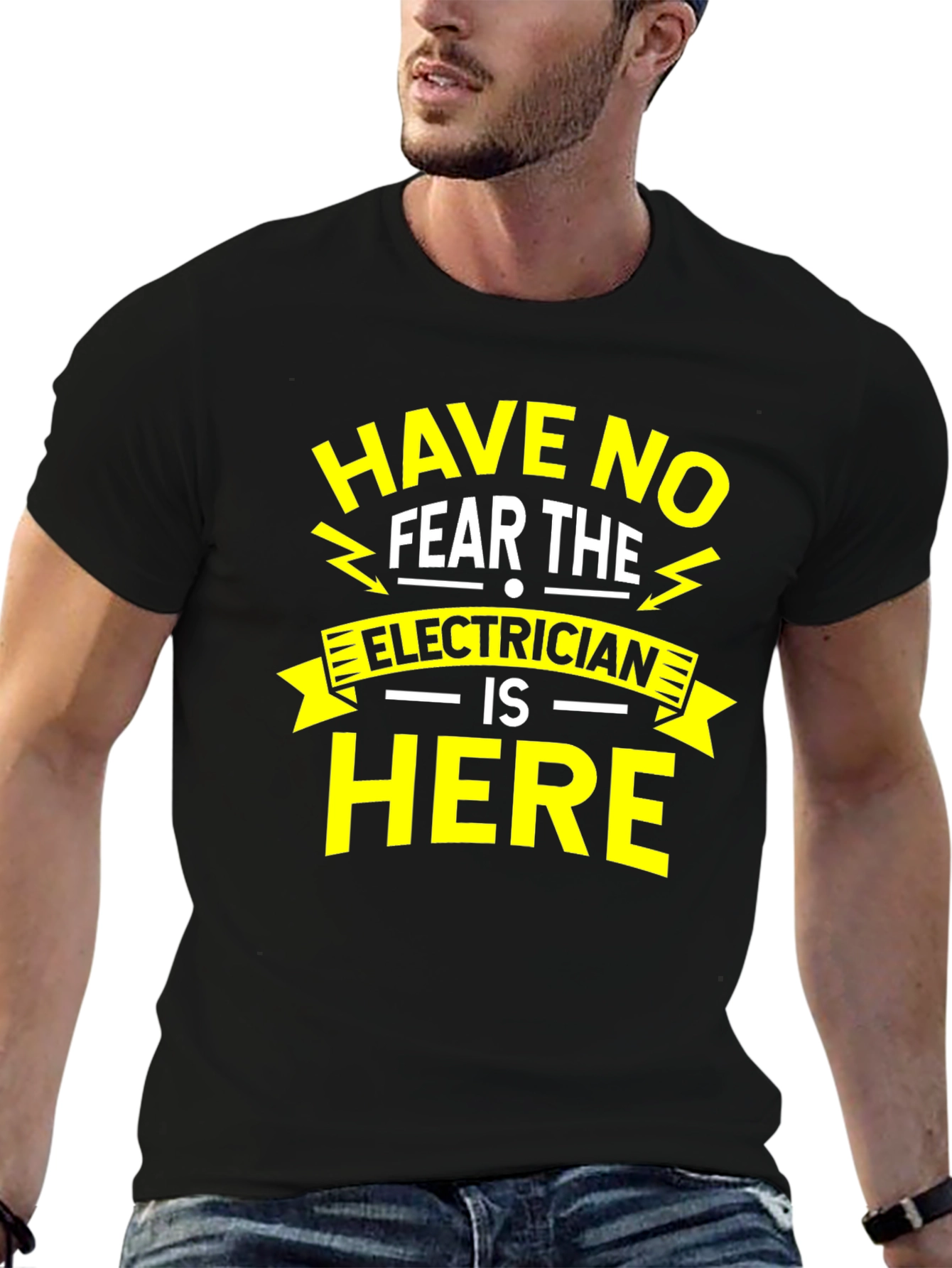 Electrician Humor T-Shirt - Have No Fear The Electrician Is Here