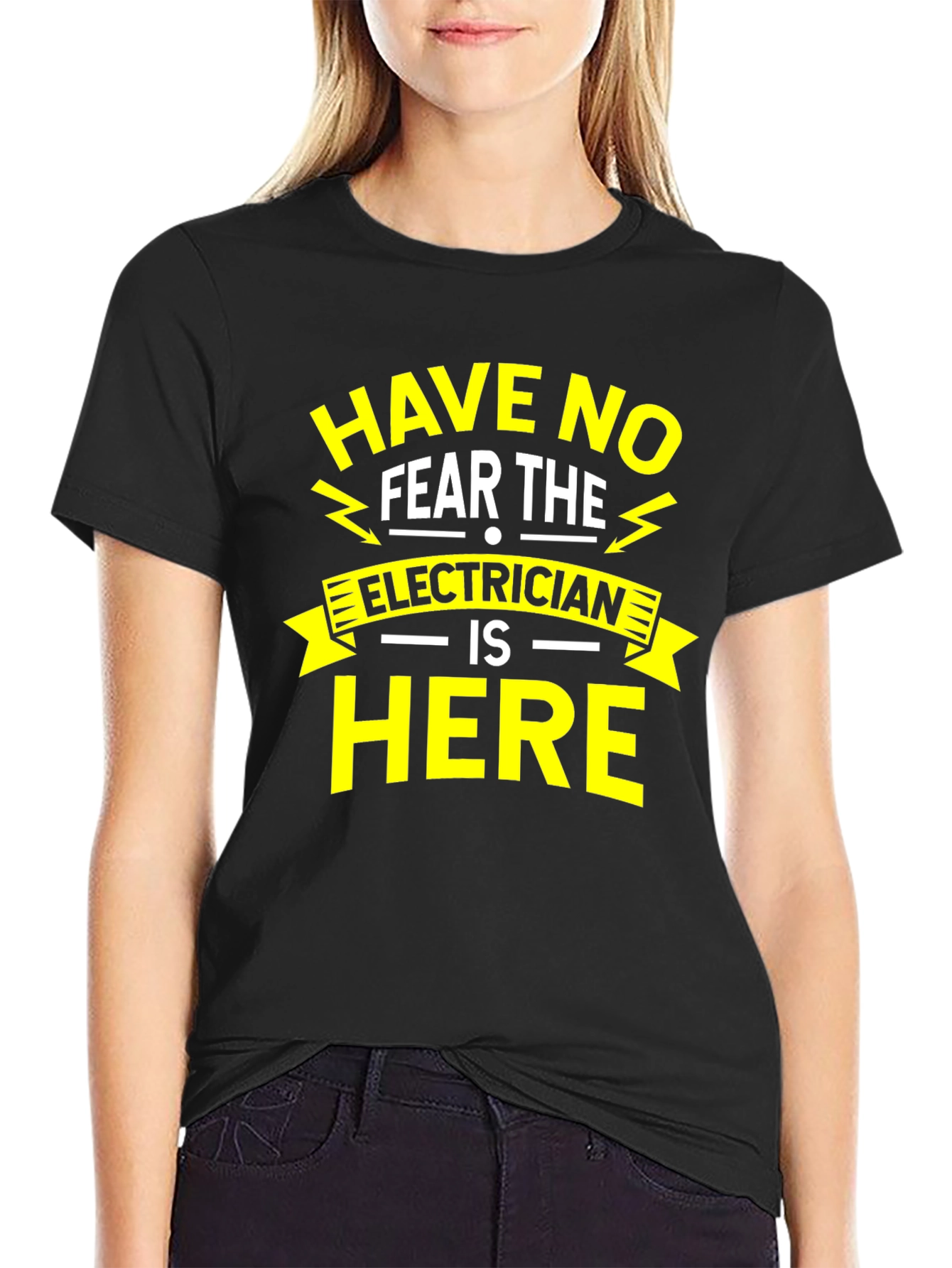 Electrician Humor T-Shirt - Have No Fear The Electrician Is Here