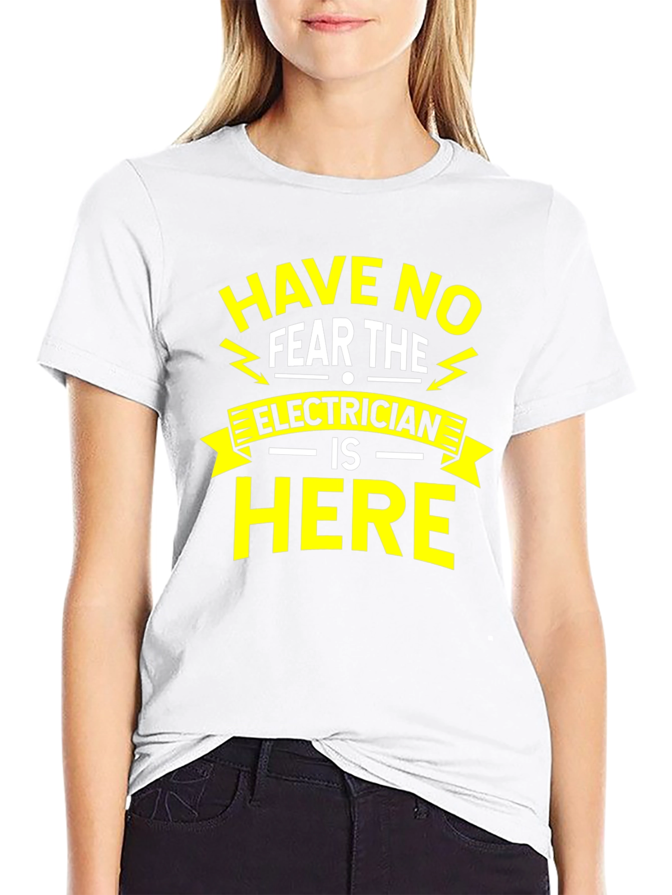 Electrician Humor T-Shirt - Have No Fear The Electrician Is Here