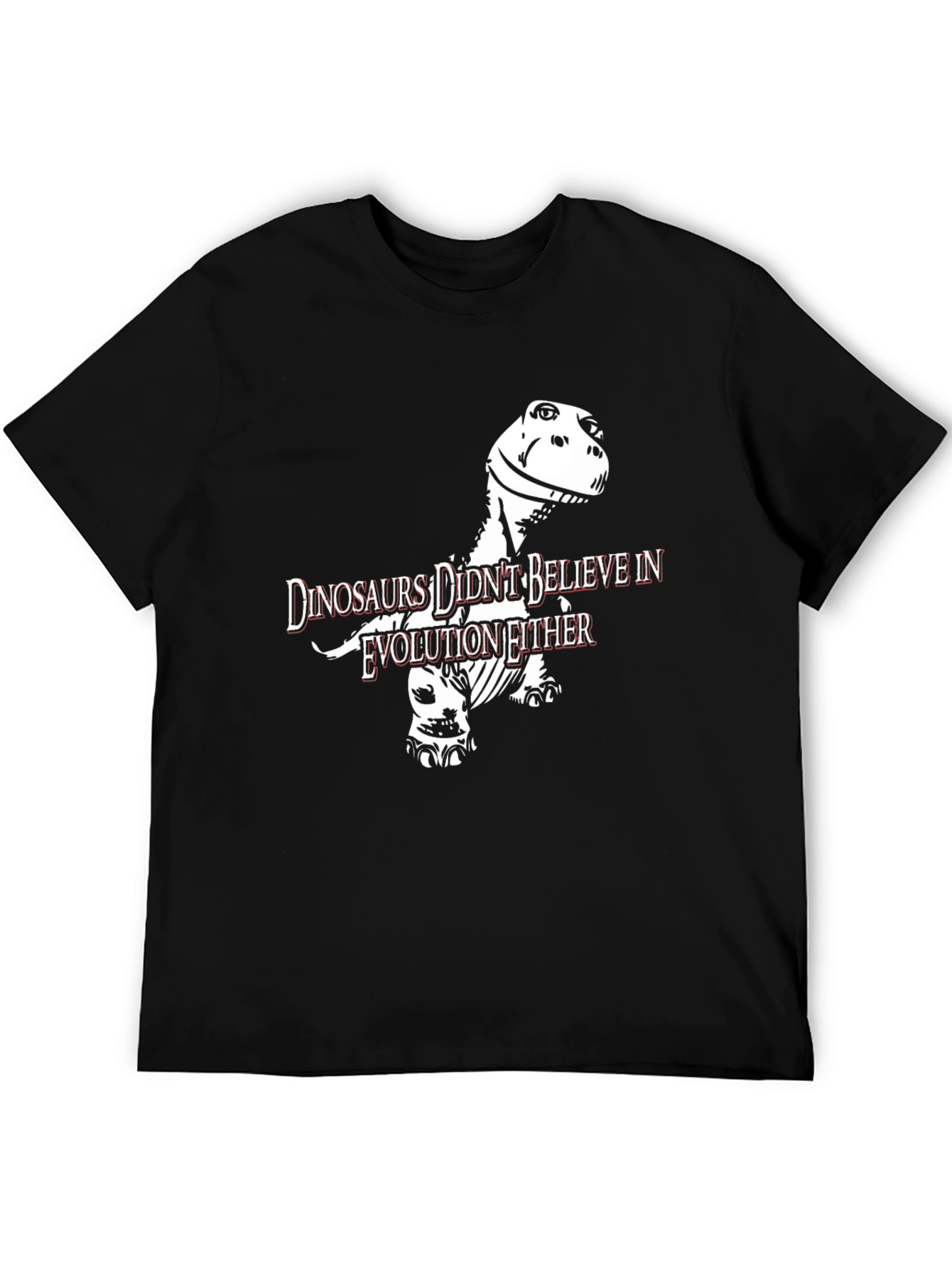 Dinosaurs Didnt Believe in Evolution Funny T-Shirt