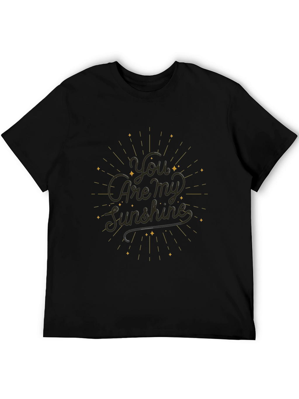 You Are My Sunshine Black T-Shirt
