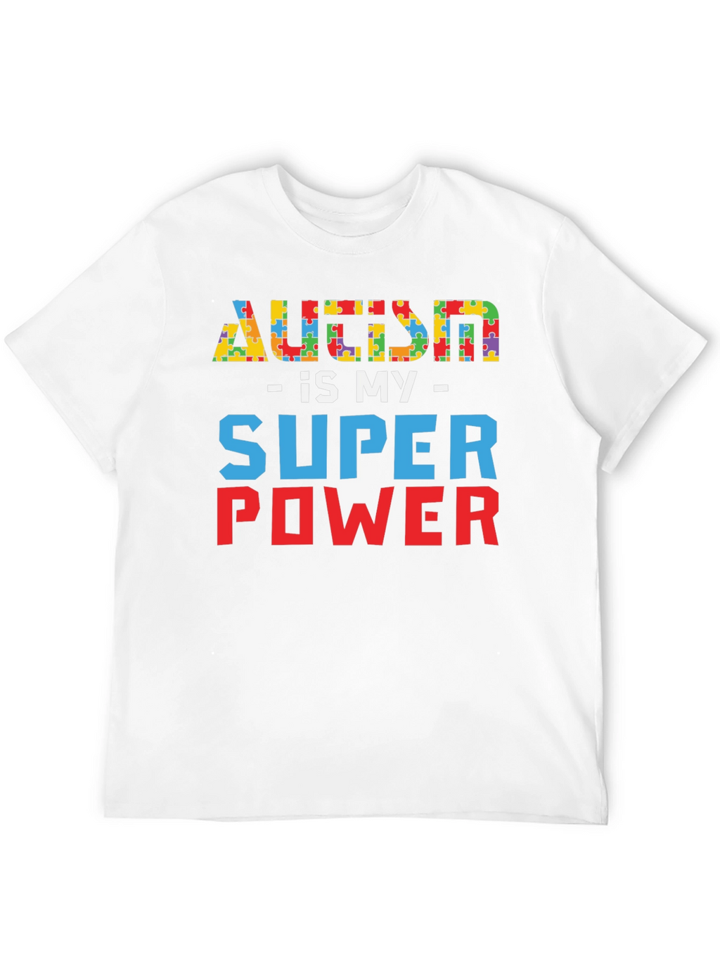 Autism is My Super Power T-Shirt