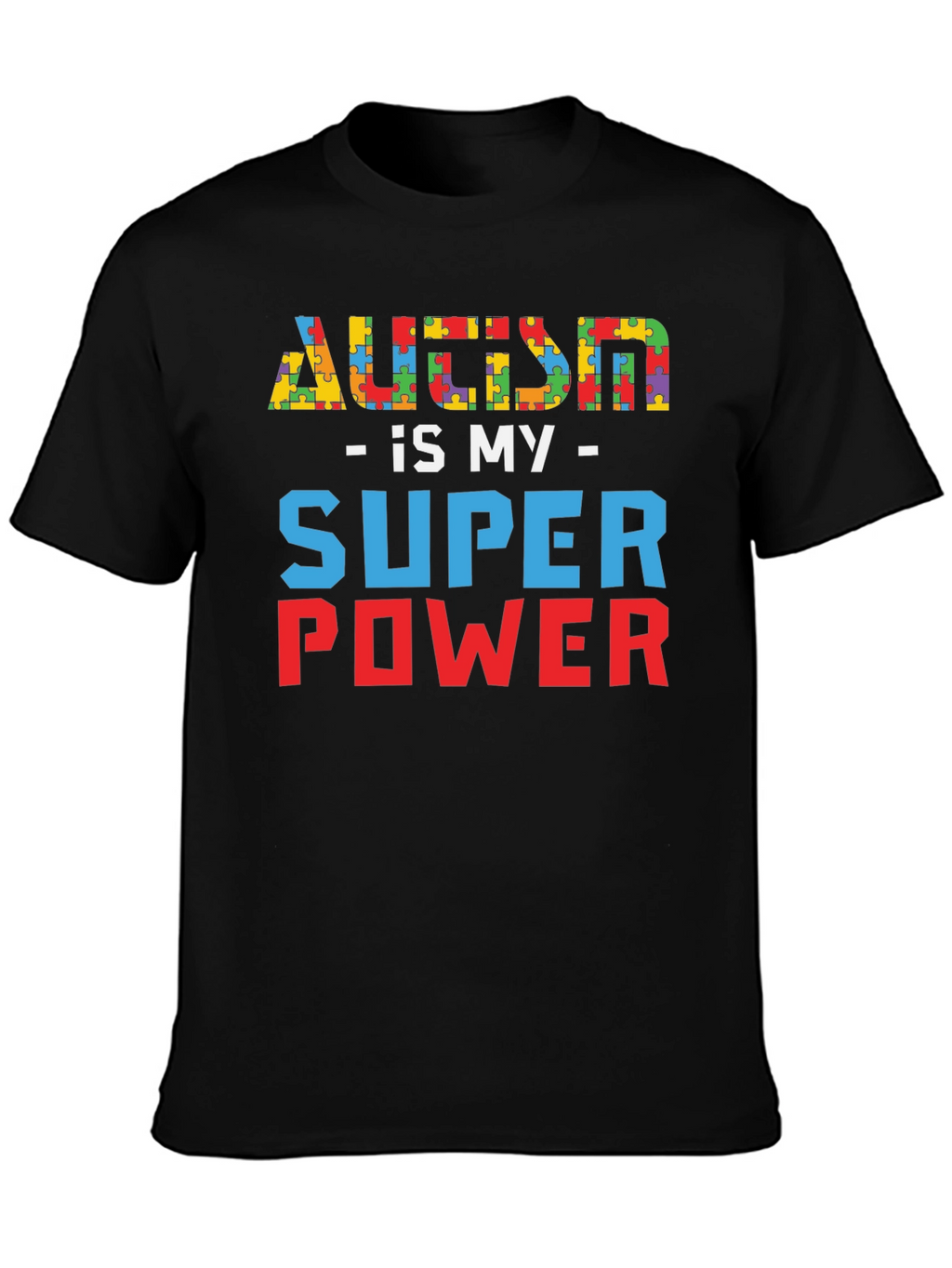 Autism is My Super Power T-Shirt