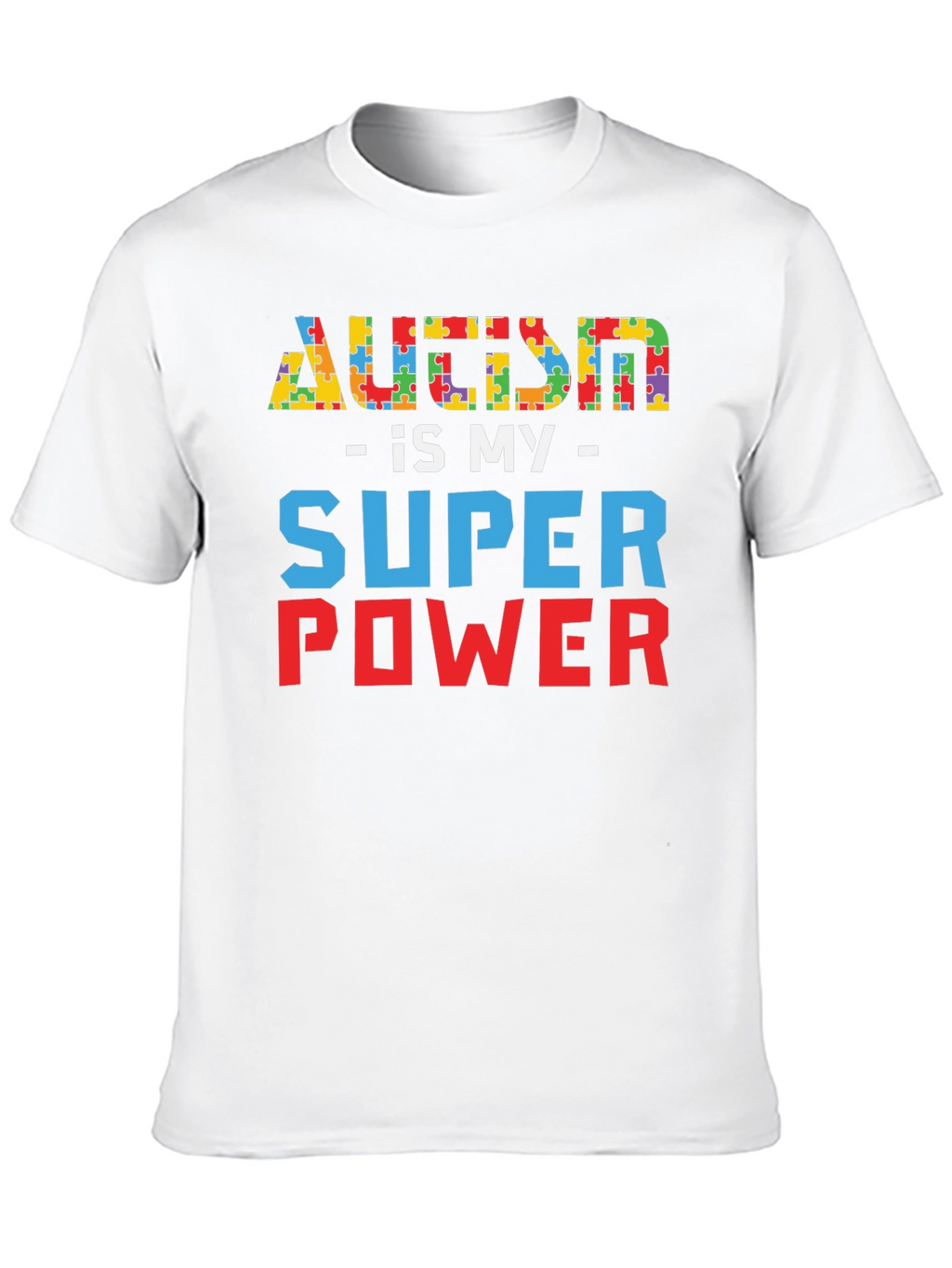 Autism is My Super Power T-Shirt