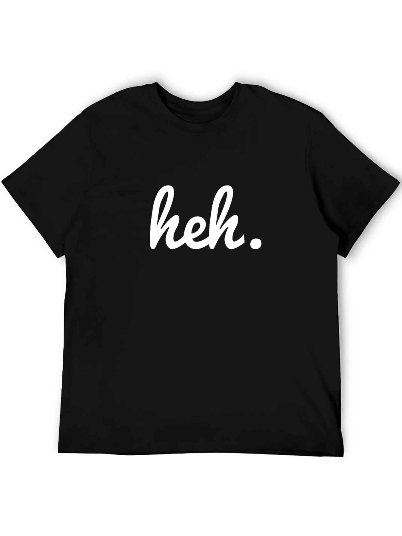Heh. Graphic Tee - Casual Comfort