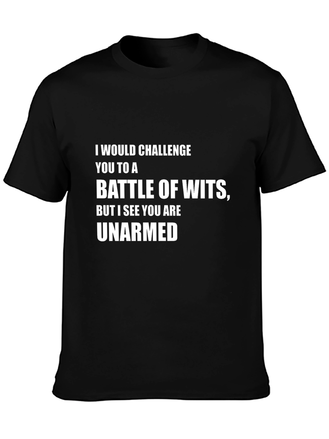 Funny Unarmed Battle of Wits Graphic Tee