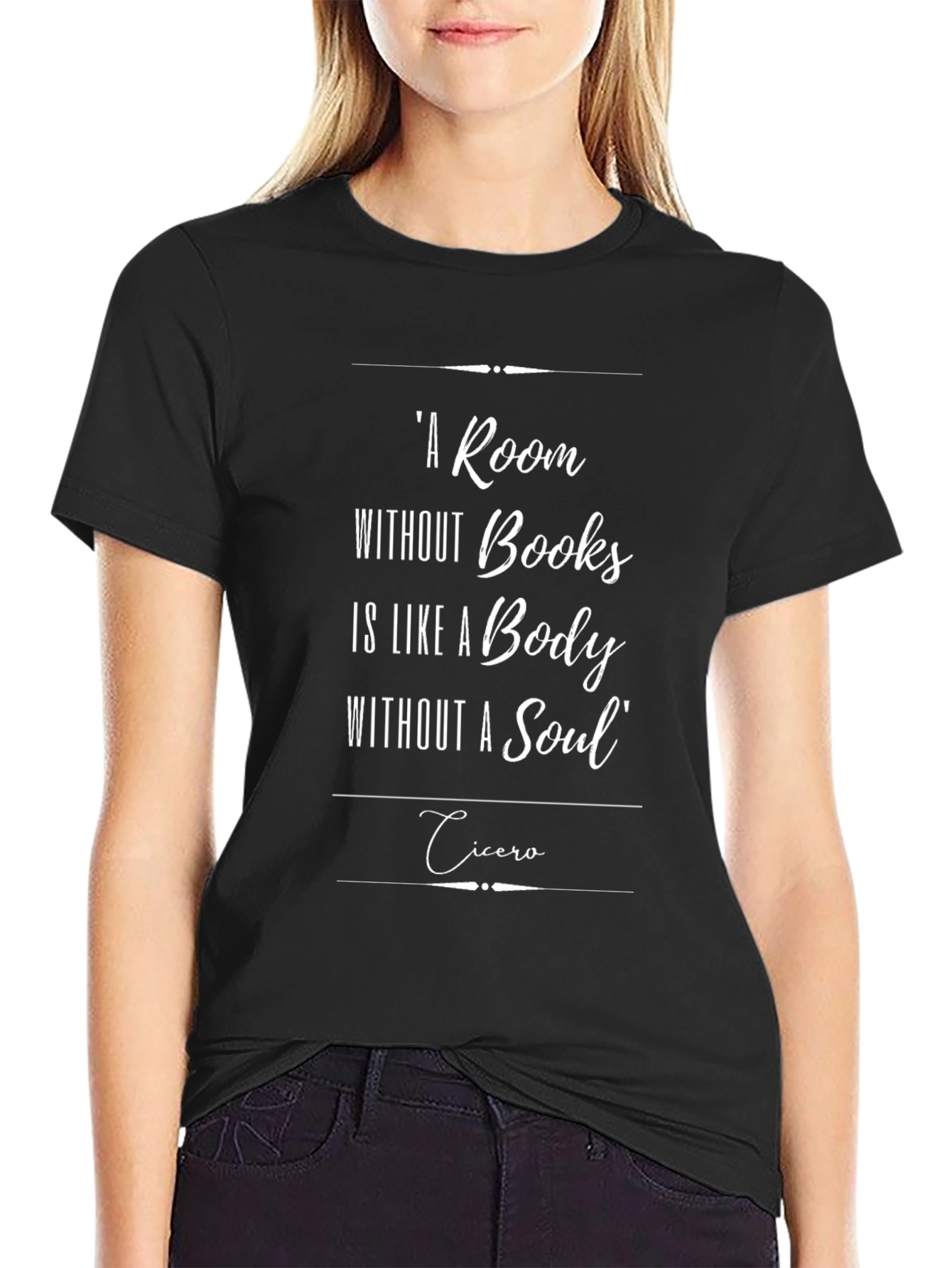 Book Lovers T-Shirt - A Room Without Books Cicero Quote