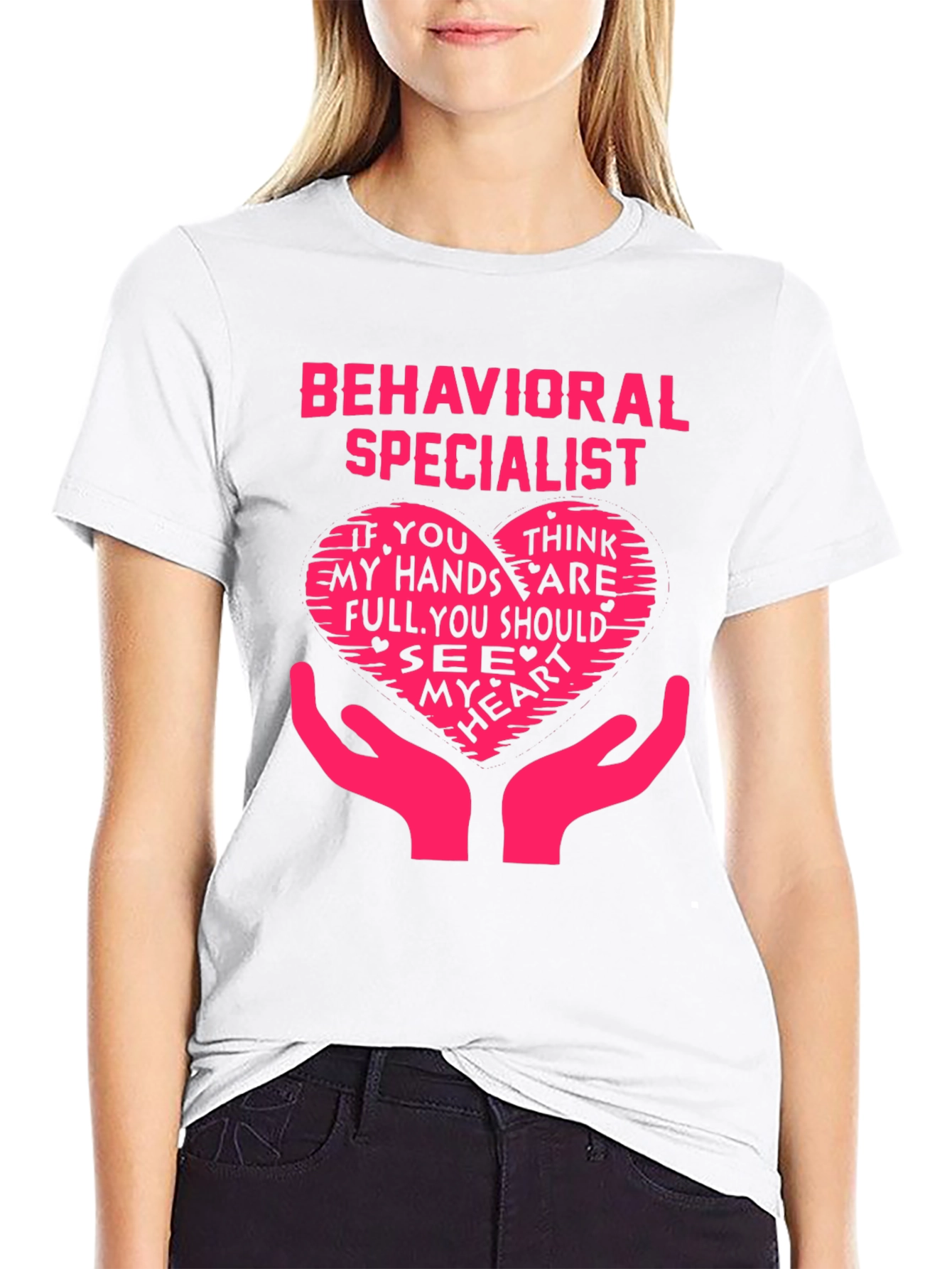 Behavioral Specialist Heart Hands T-Shirt - Novelty Graphic Tee