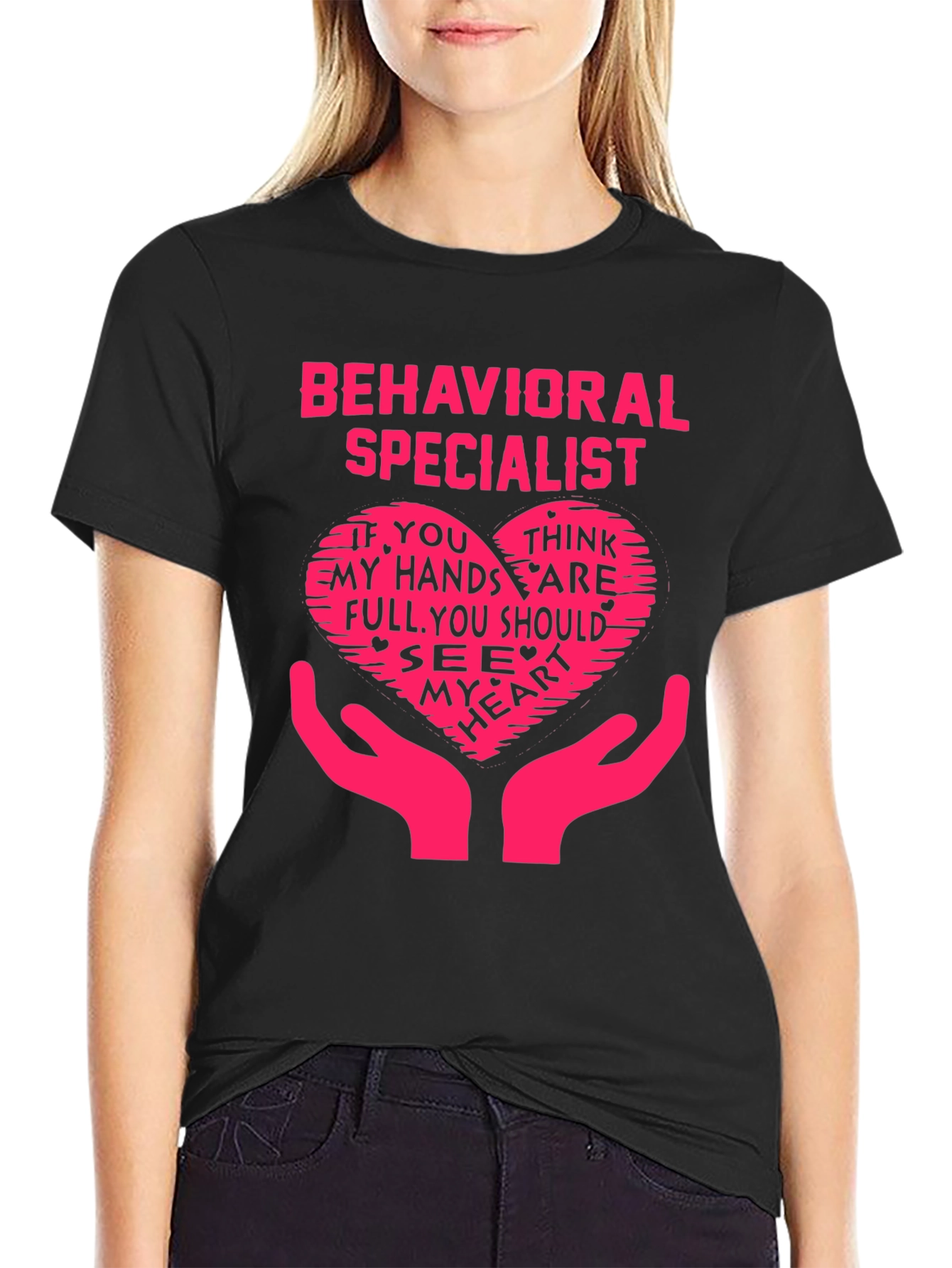 Behavioral Specialist Heart Hands T-Shirt - Novelty Graphic Tee