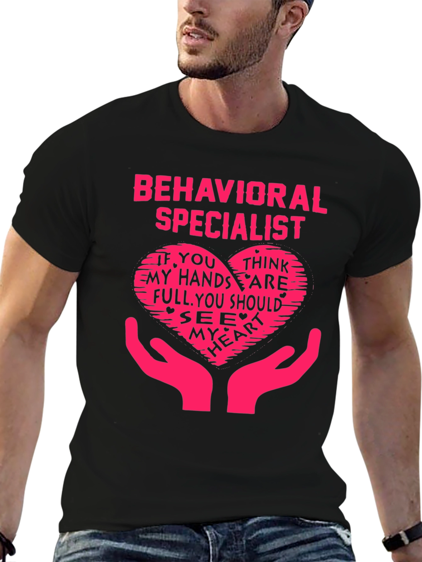 Behavioral Specialist Heart Hands T-Shirt - Novelty Graphic Tee
