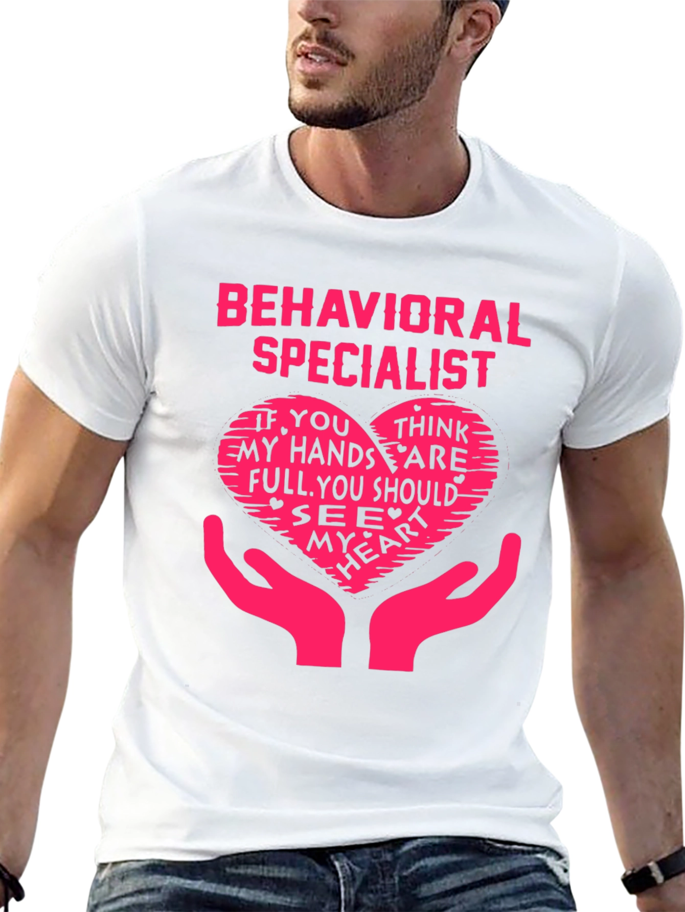 Behavioral Specialist Heart Hands T-Shirt - Novelty Graphic Tee