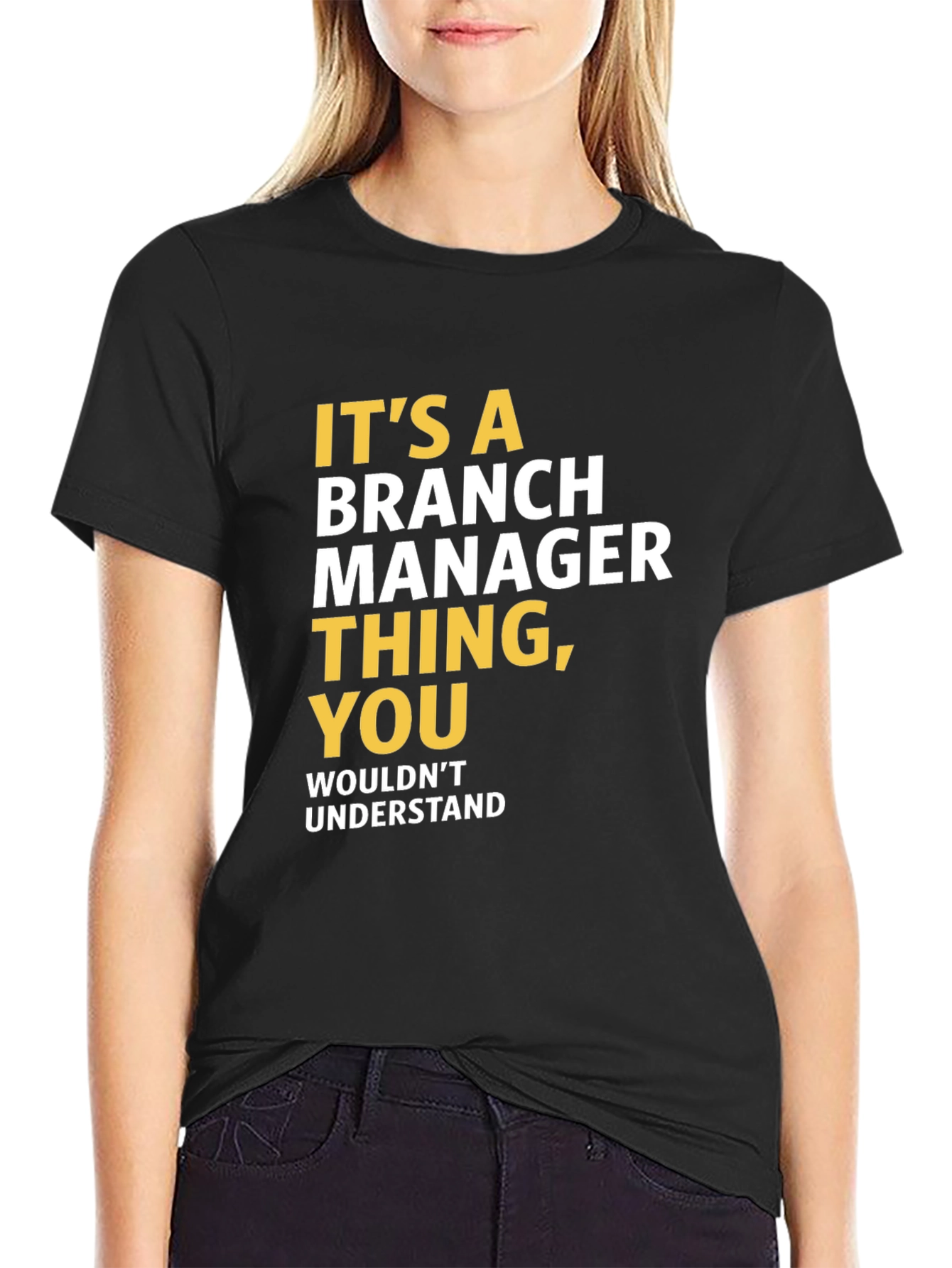 Its a Branch Manager Thing T-Shirt