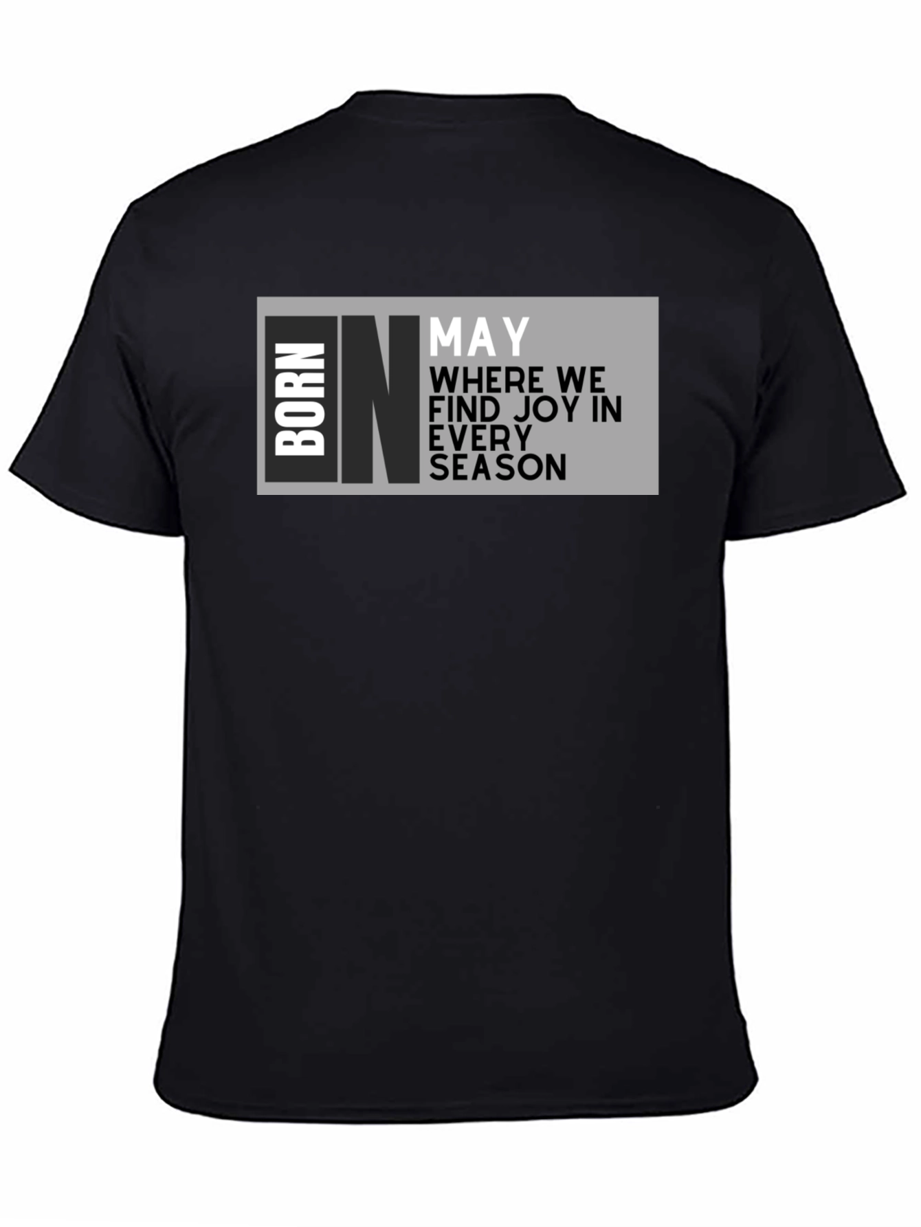 Born in May T-Shirt - Birthday Month Joy