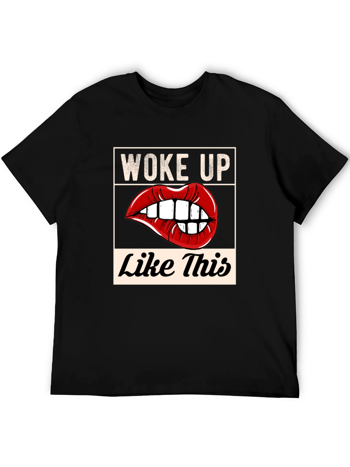 Woke Up Like This Graphic Tee - Black Unisex T-Shirt