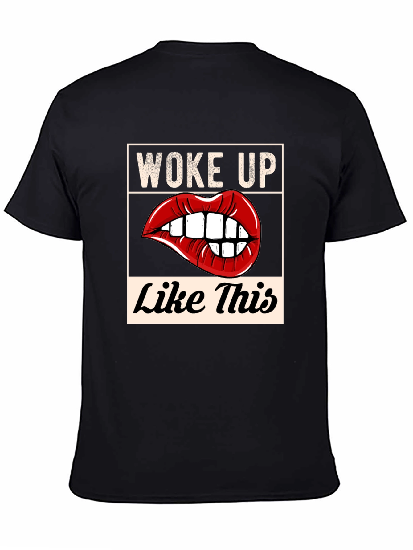 Woke Up Like This Graphic Tee - Black Unisex T-Shirt